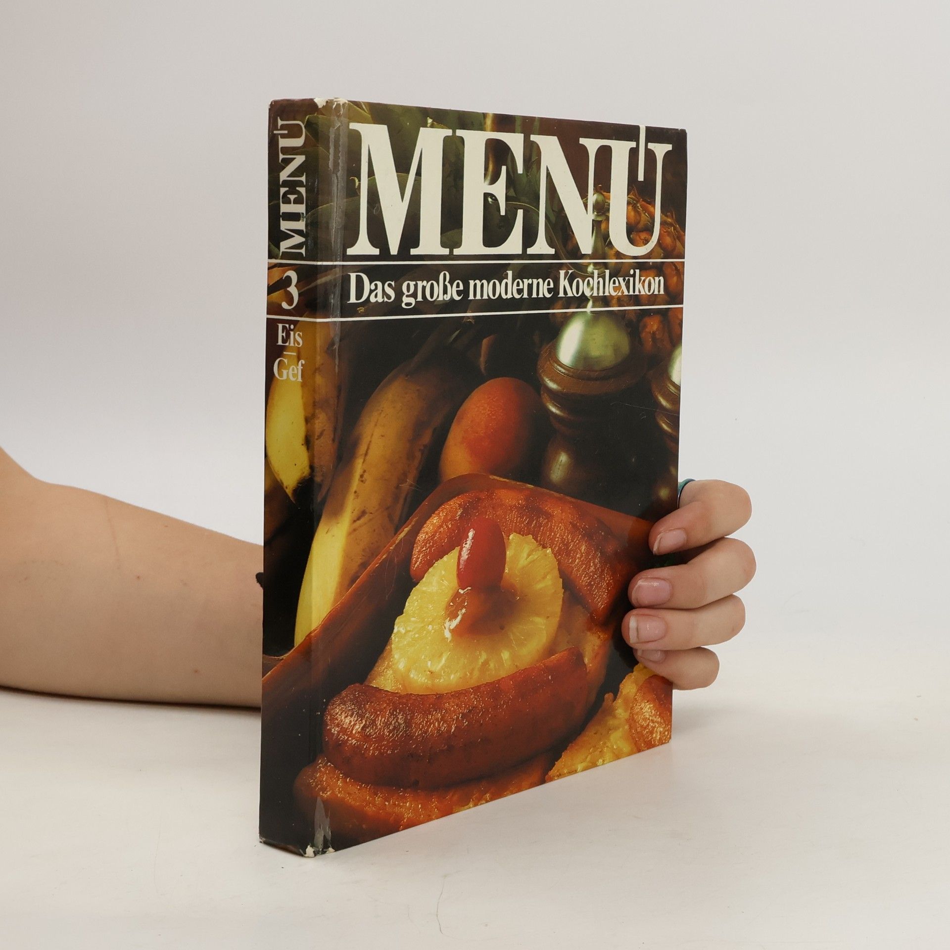 kolektiv Menu. Das große moderne Kochlexikon 3. Eis-Gef