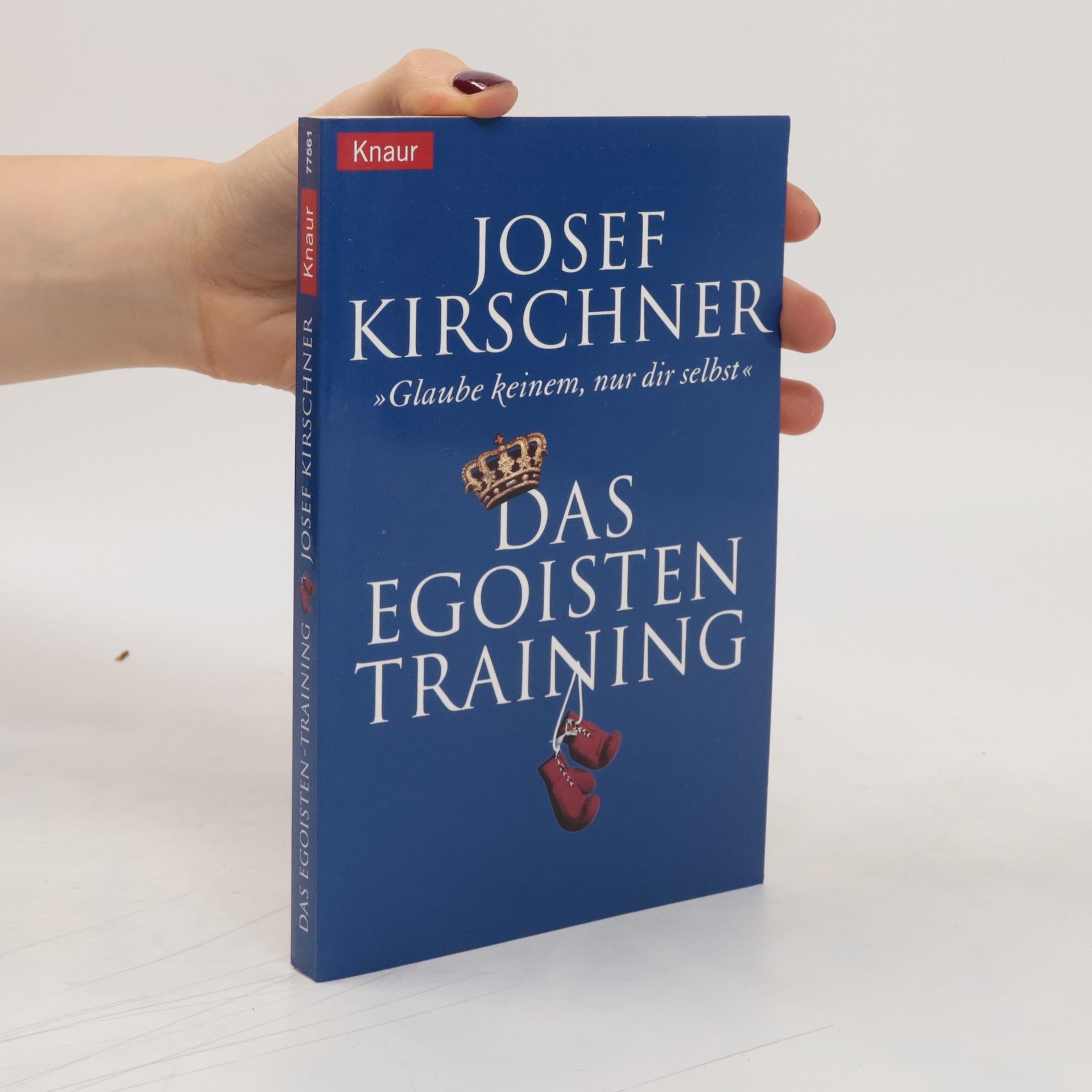 Josef Kirschner Das Egoisten-Training