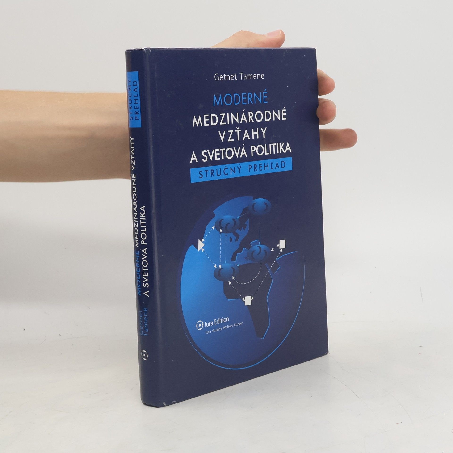 Getnet Tamene Moderné medzinárodné vzťahy a svetová politika. Stručný prehľad