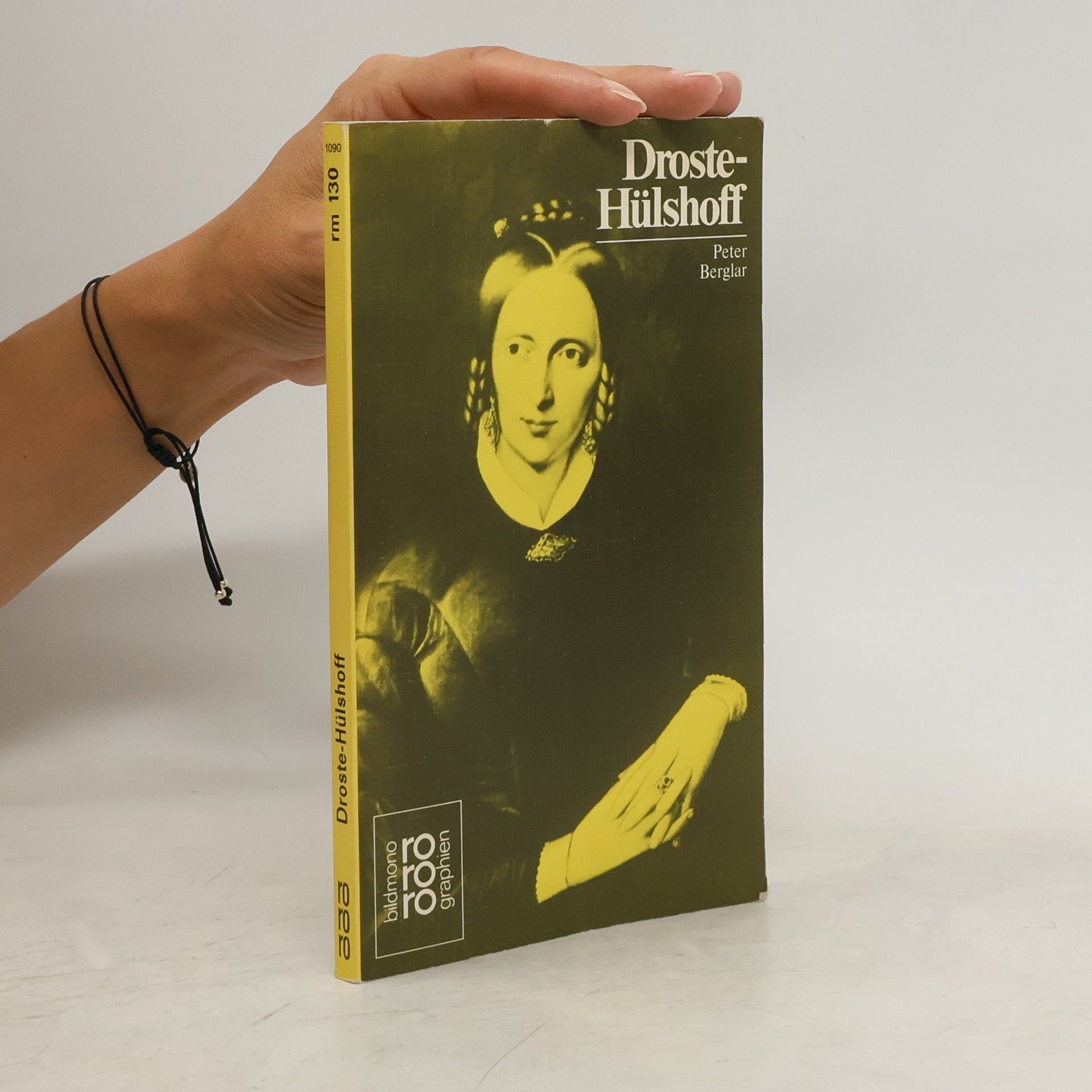 Peter Berglar Annette von Droste-Hülshoff in Selbstzeugnissen und Bilddokumenten