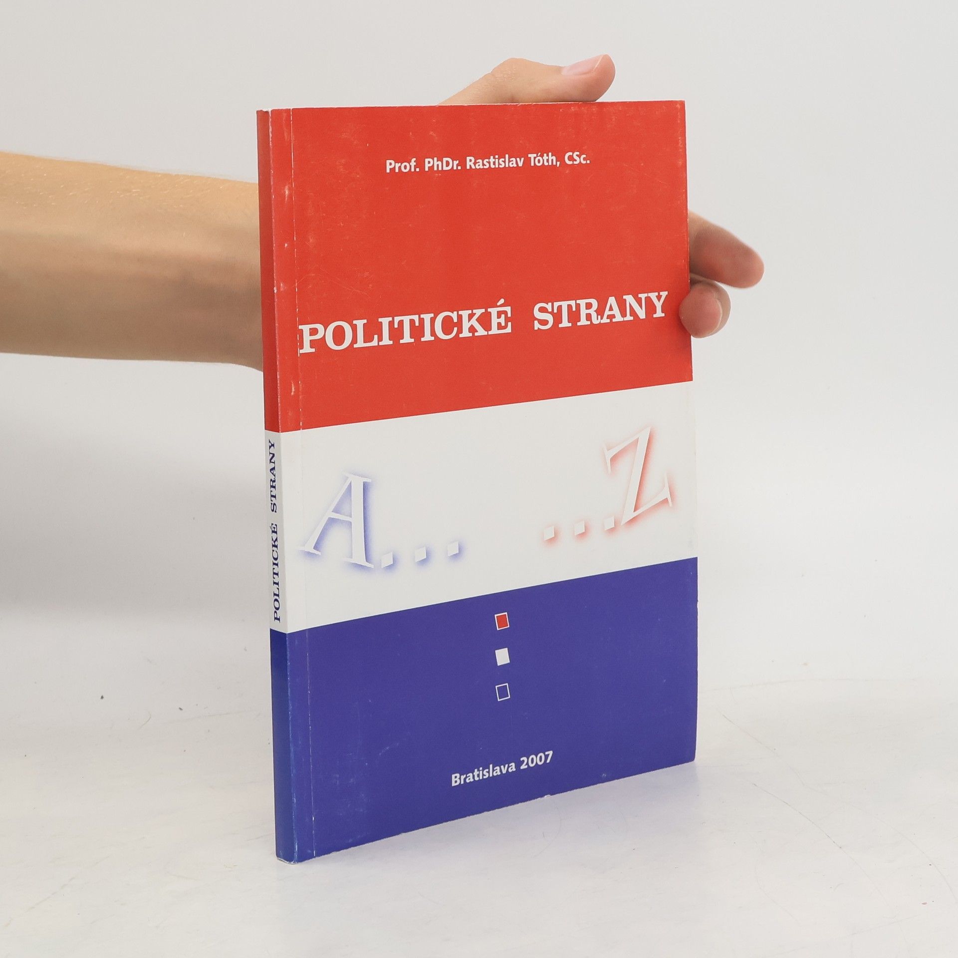 Rastislav Tóth Politické strany