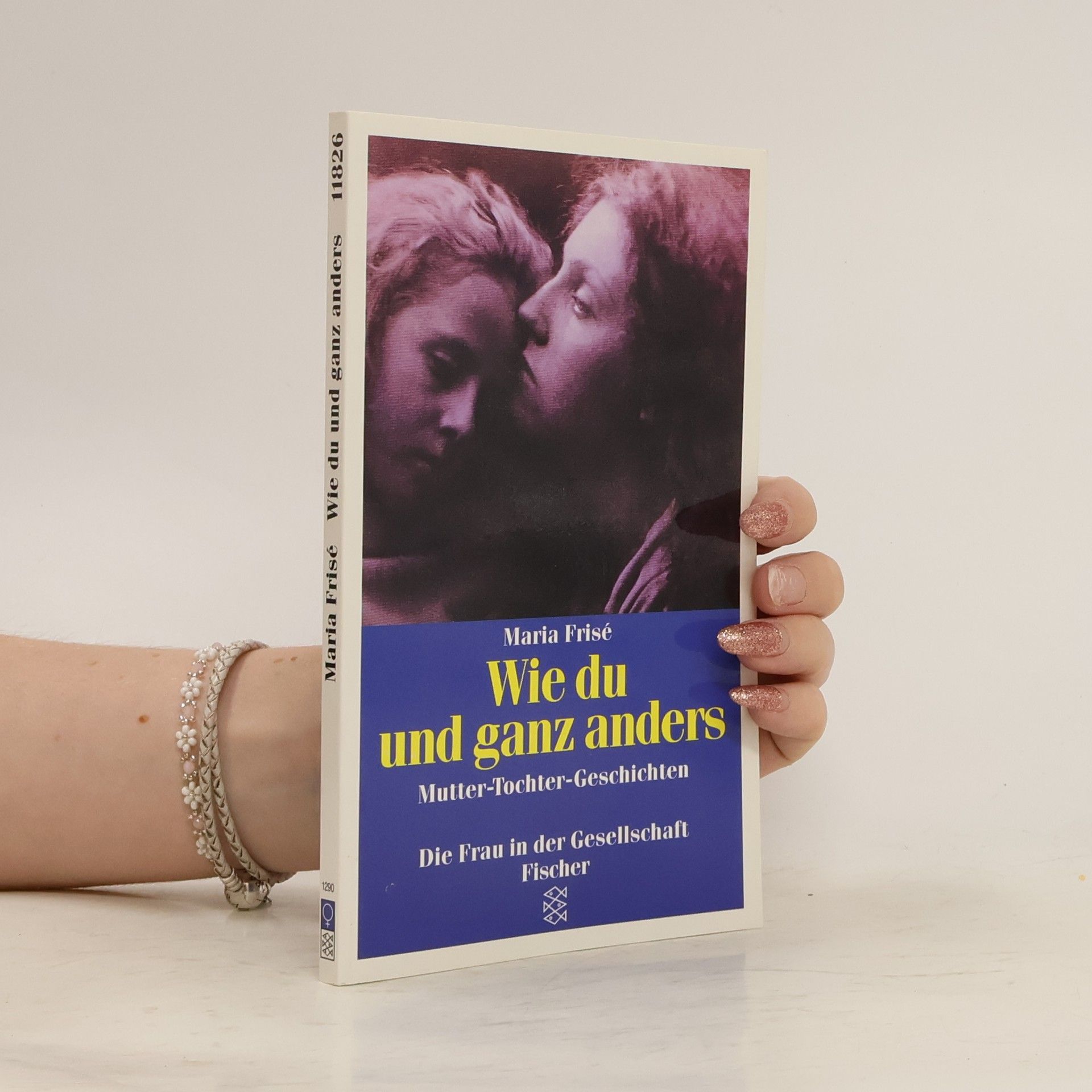 Maria Frisé Wie du und ganz anders