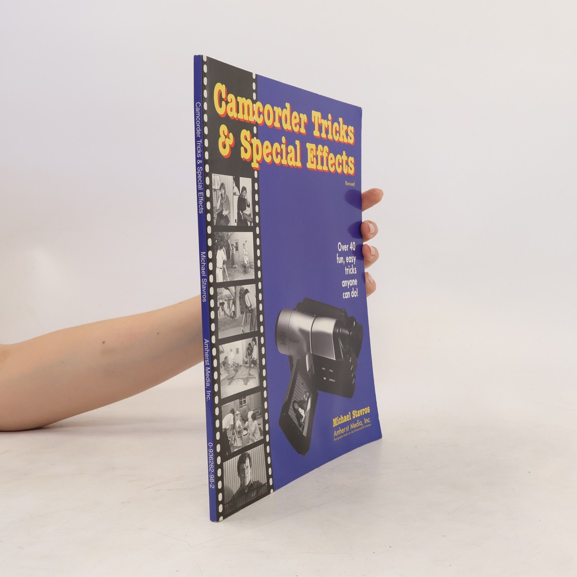 Michael Stavros Camcorder Tricks & Special Effects: Revised