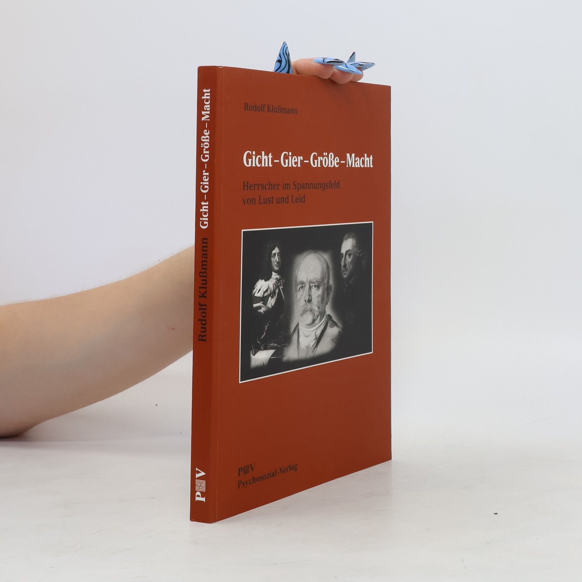 Rudolf Klußmann Gicht - Gier - Größe - Macht