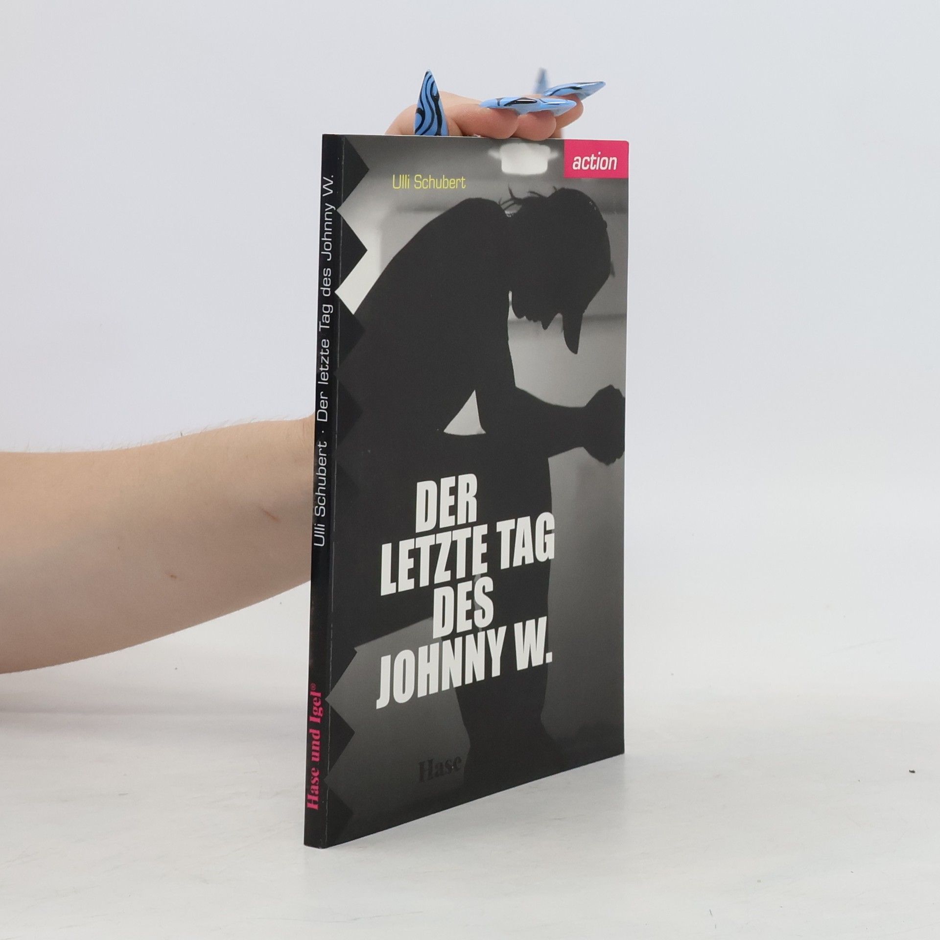 Ulli Schubert Der letzte Tag des Johnny W.