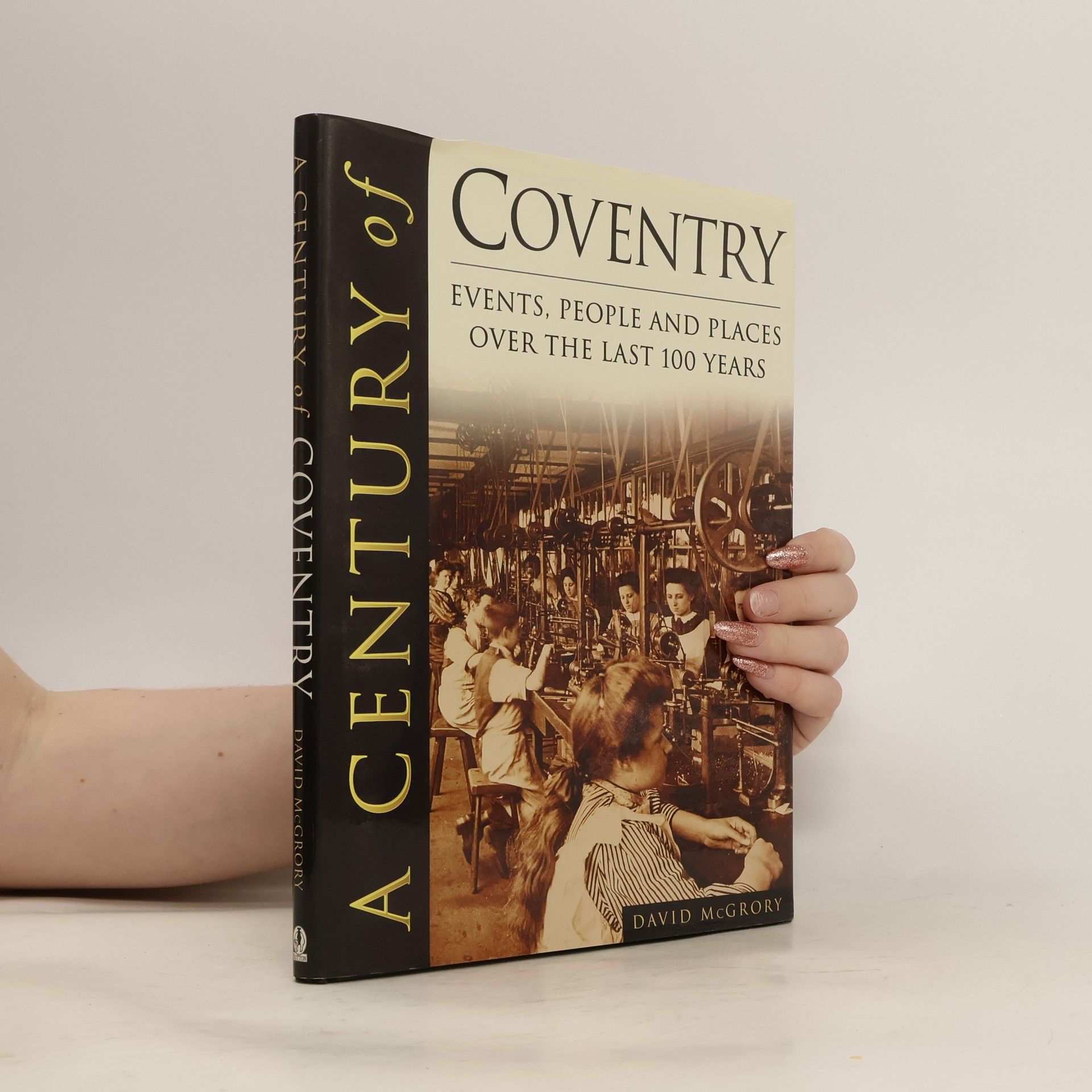 David McGrory A Century of Coventry