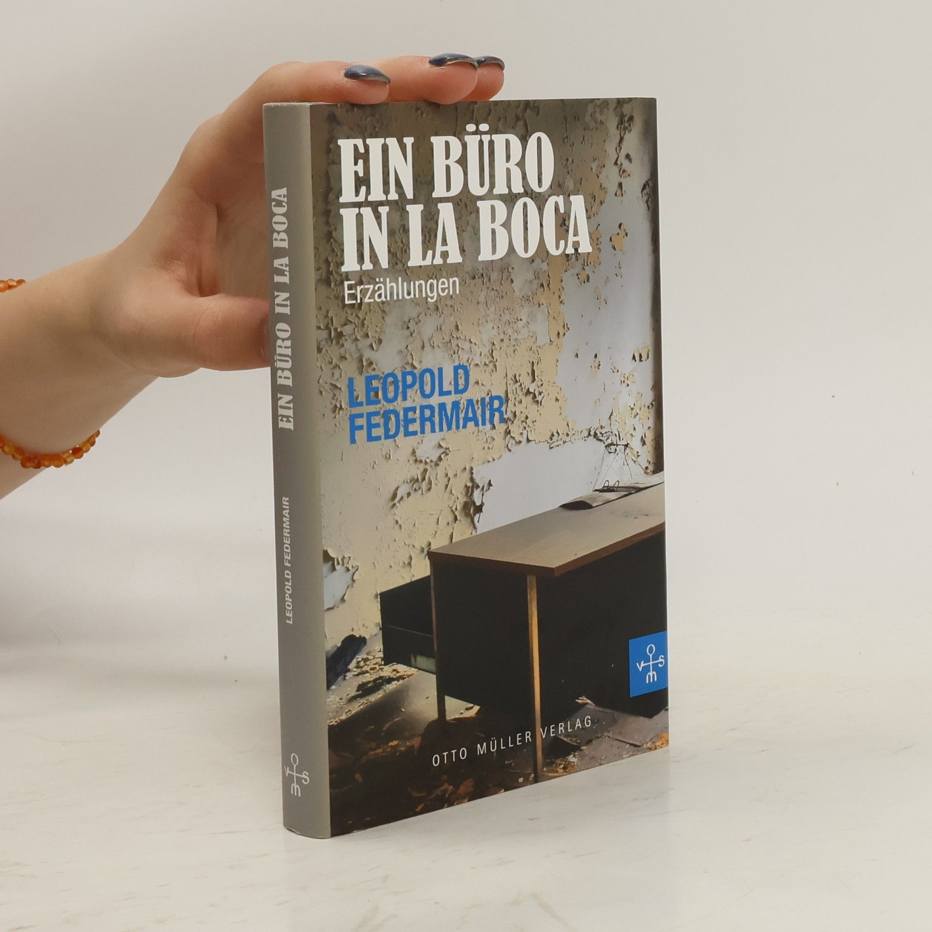 Leopold Federmair Ein Büro in La Boca