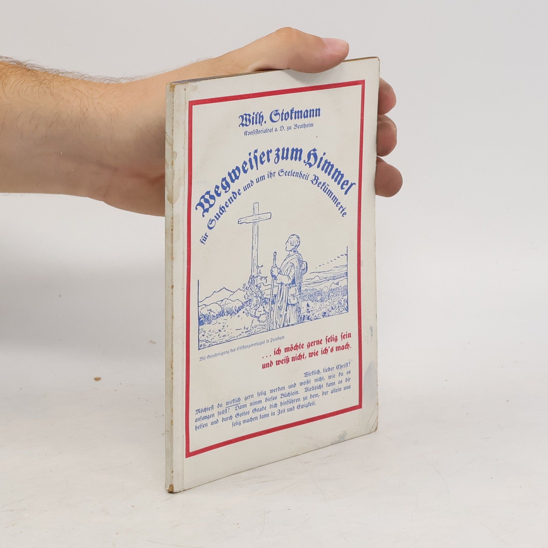 Wegweiser zum Himmel für Suchende und um ihr Seelenheil Bekümmerte