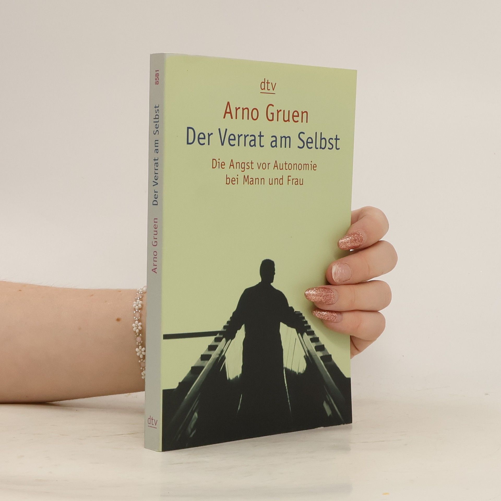 Arno Gruen Der Verrat am Selbst