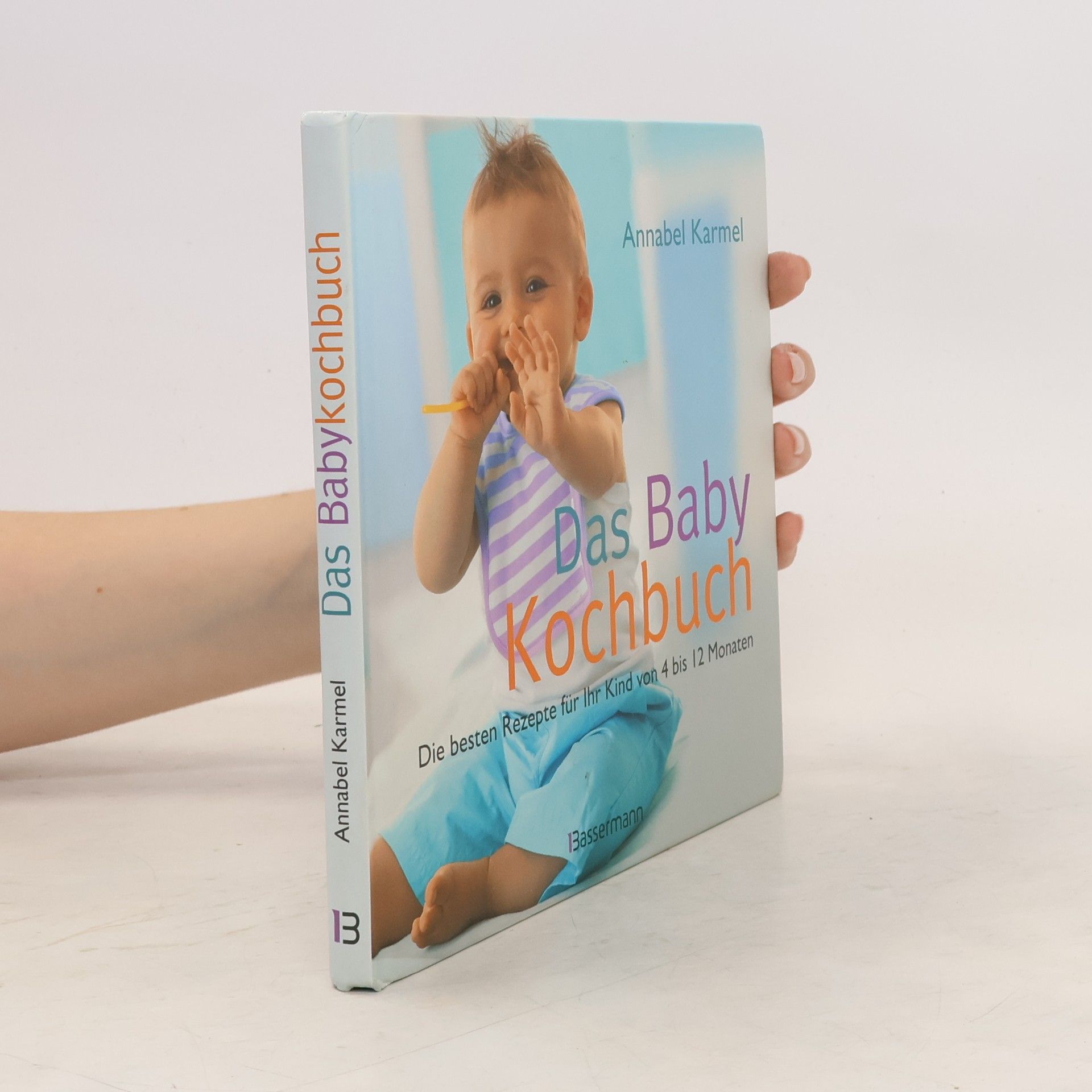 Annabel Karmel Das Baby-Kochbuch