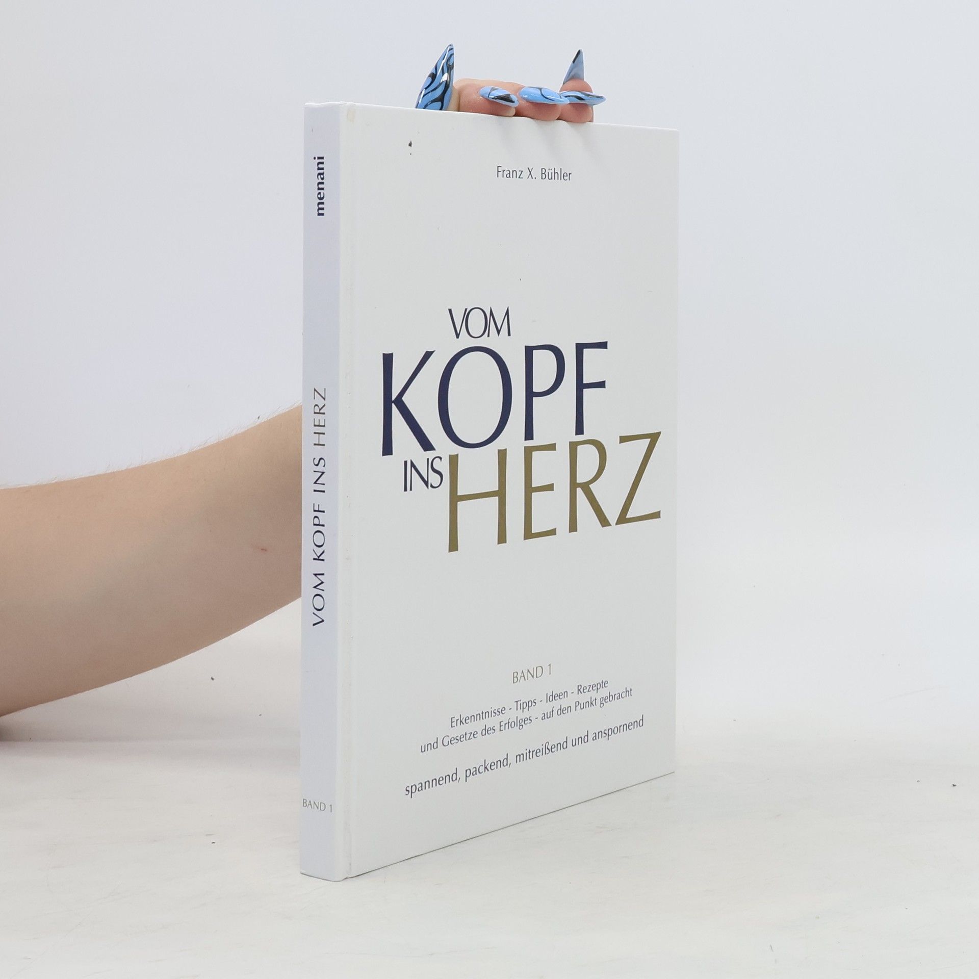 Franz X. Bühler Vom Kopf ins Herz