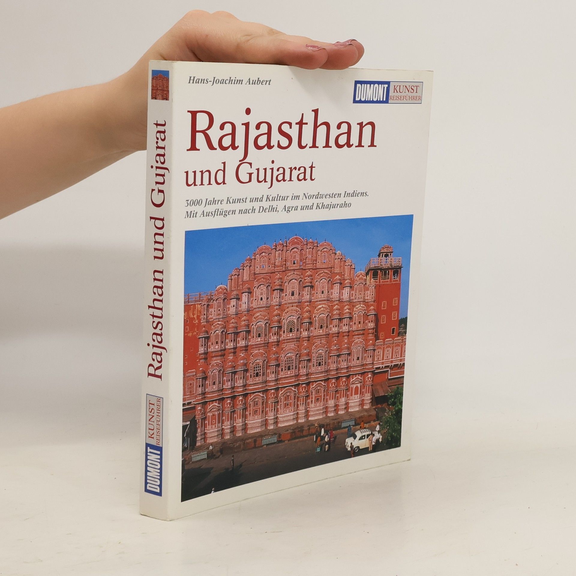 Hans-Joachim Aubert Rajasthan und Gujarat