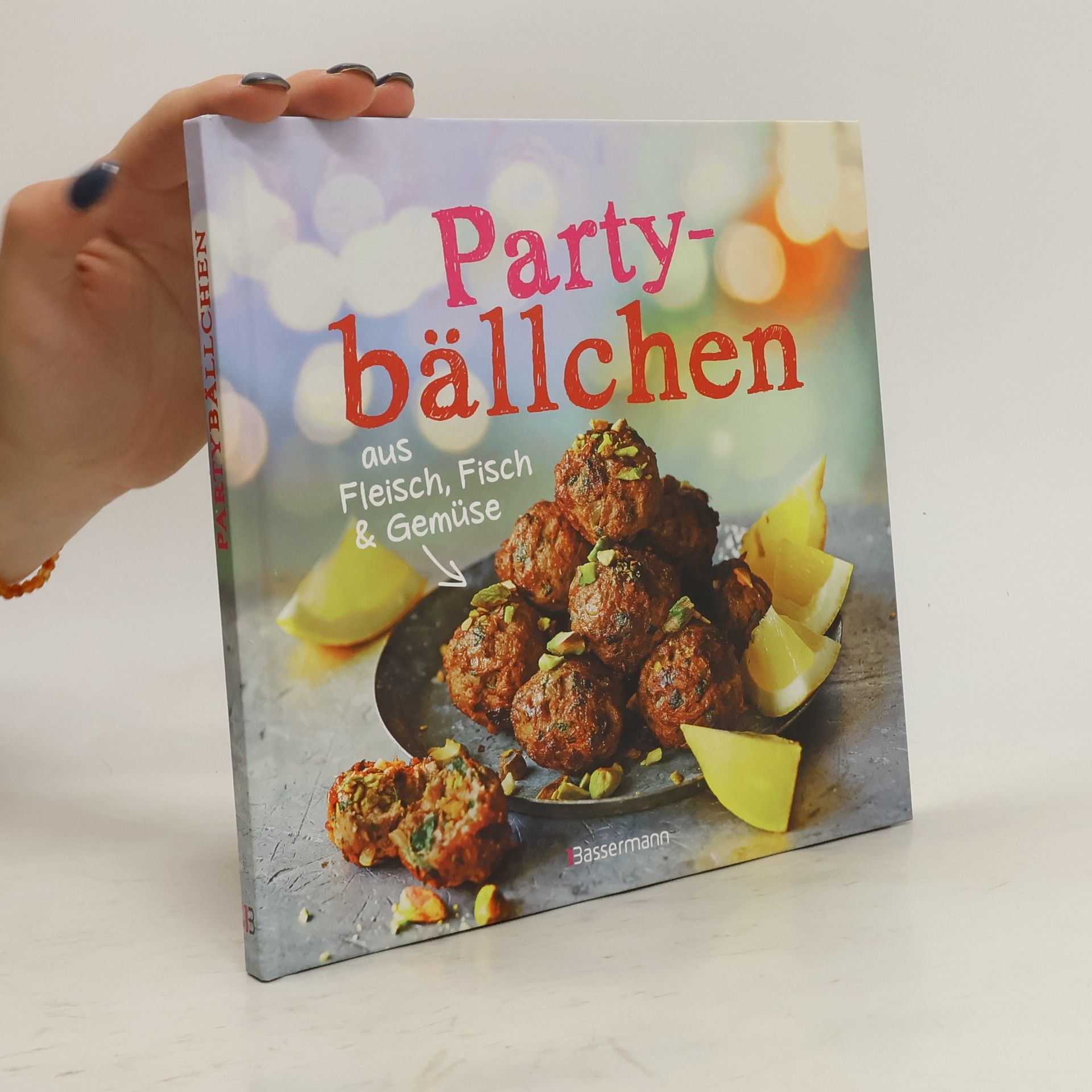 Kolektiv autorů Partybällchen aus Fleisch, Fisch und Gemüse