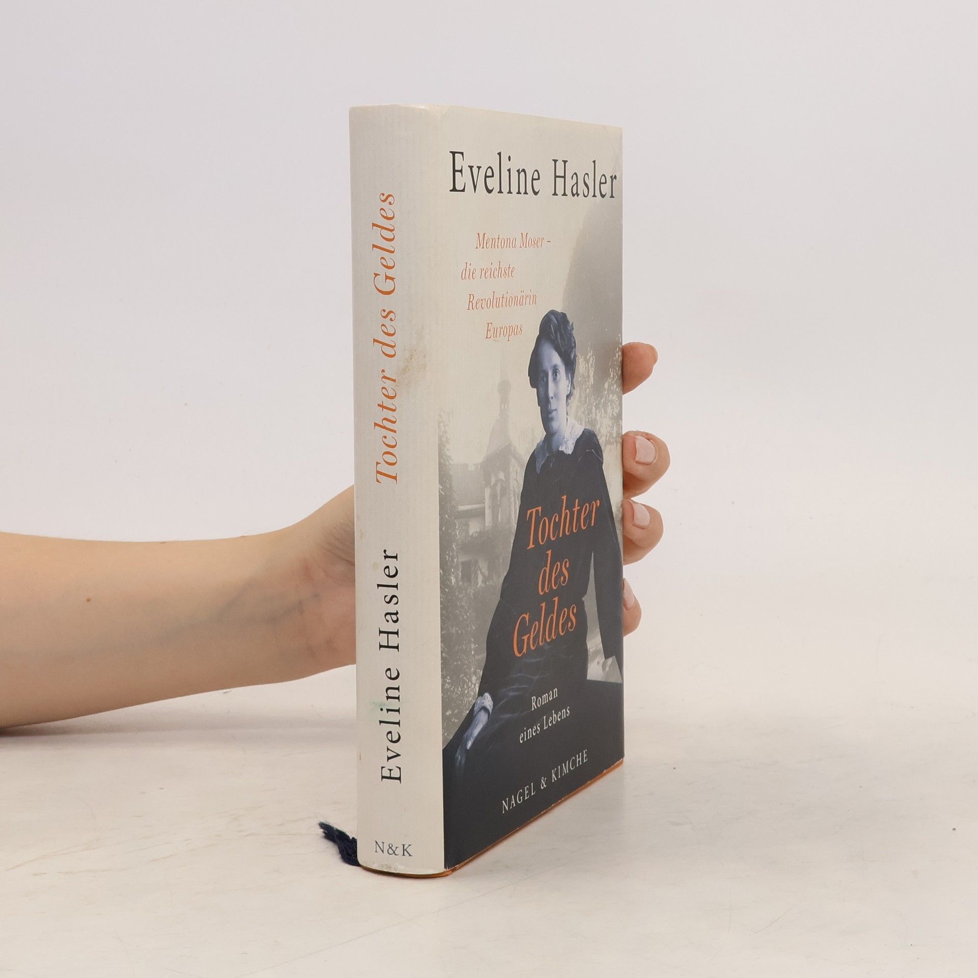 Eveline Hasler Tochter des Geldes