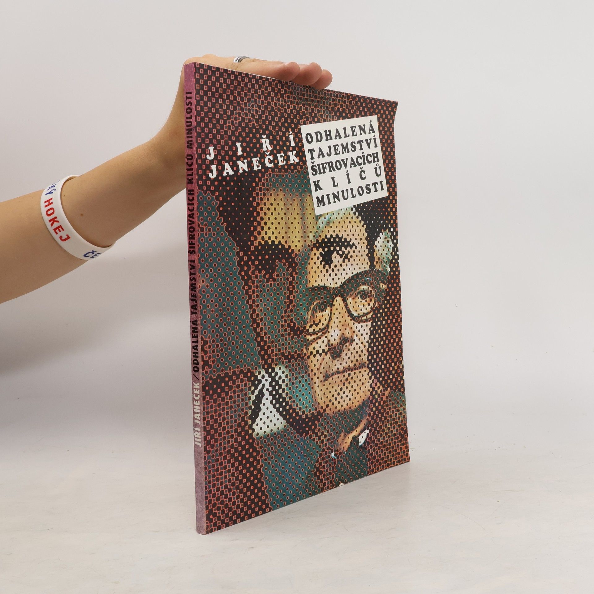 Jiří Janeček Odhalená tajemství šifrovacích klíčů minulosti