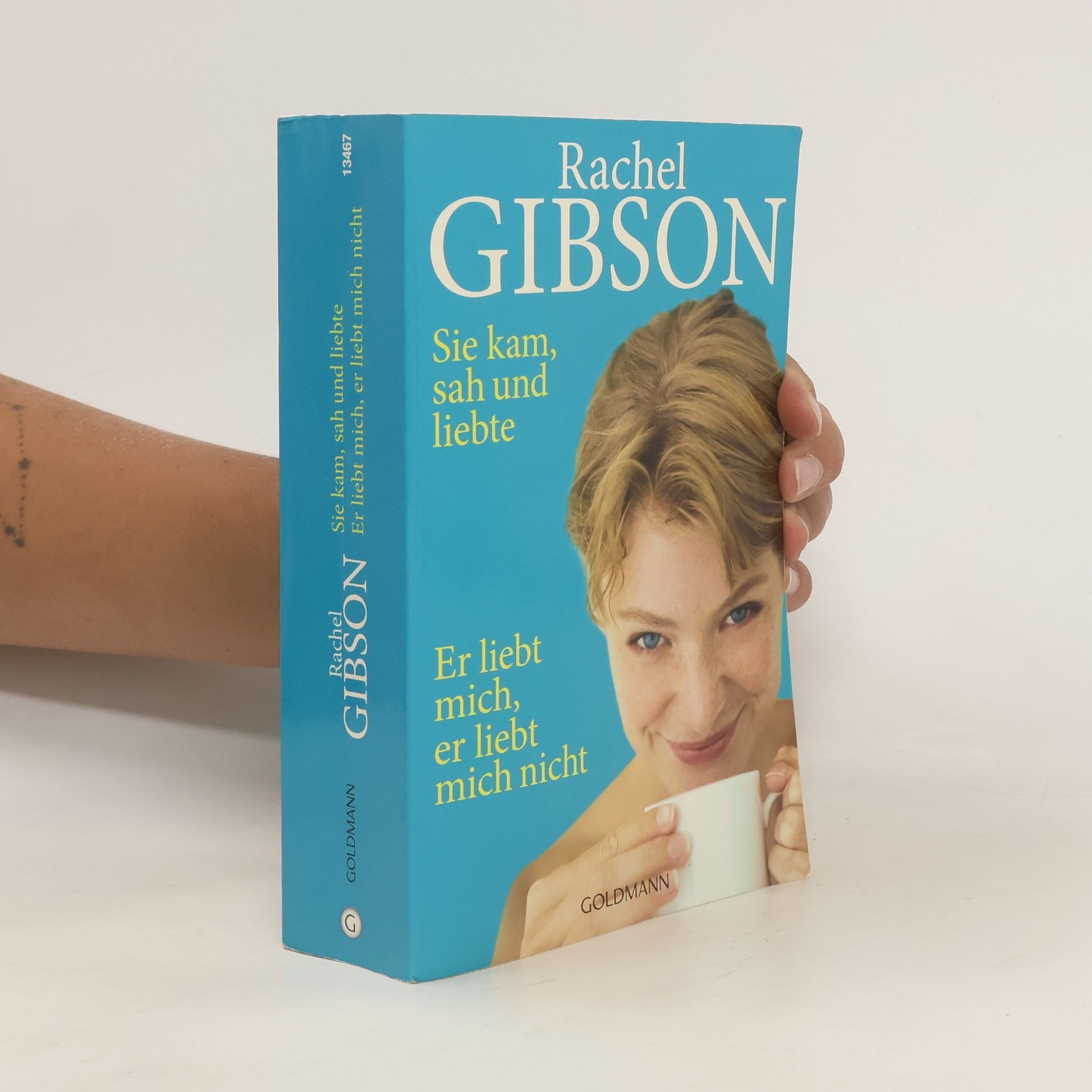 Rachel Gibson Sie kam, sah und liebte/Er liebt mich, er liebt mich nicht