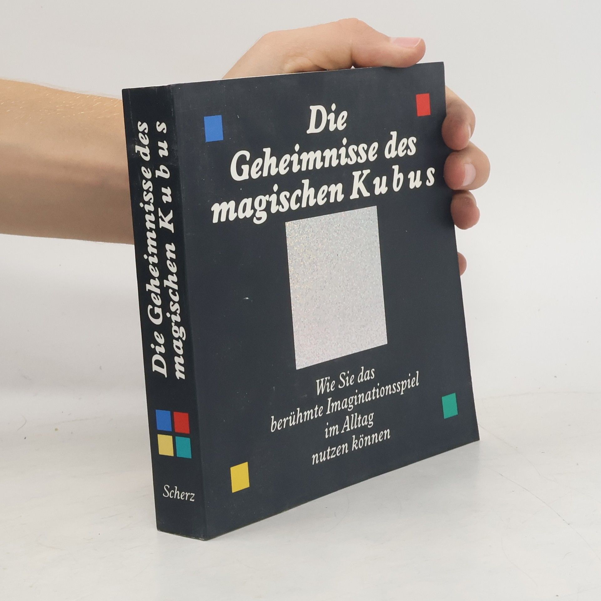 Annie Gottlieb Die Geheimnisse des magischen Kubus