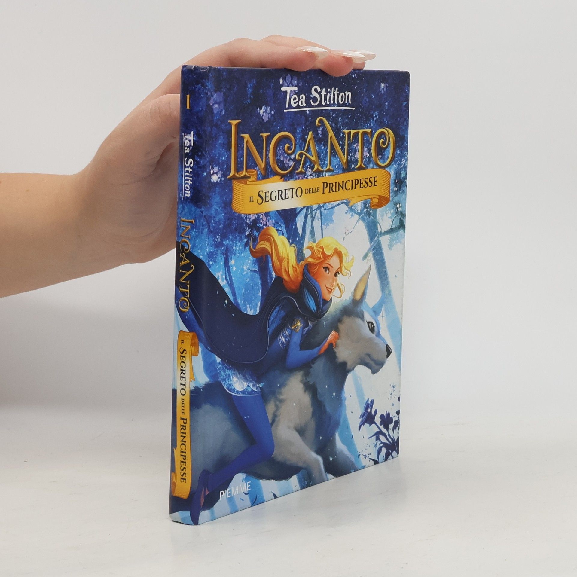 Incanto. Il segreto delle principesse