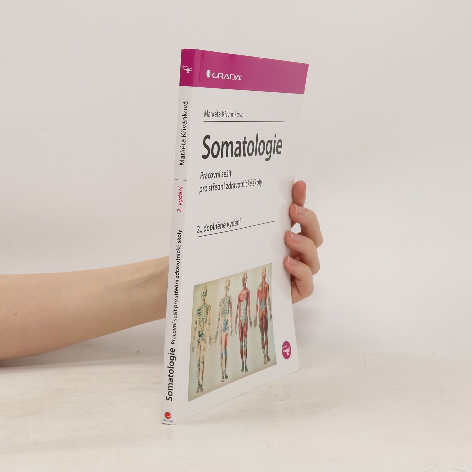 Markéta Křivánková Somatologie - Pracovní sešit pro střední zdravotnické školy