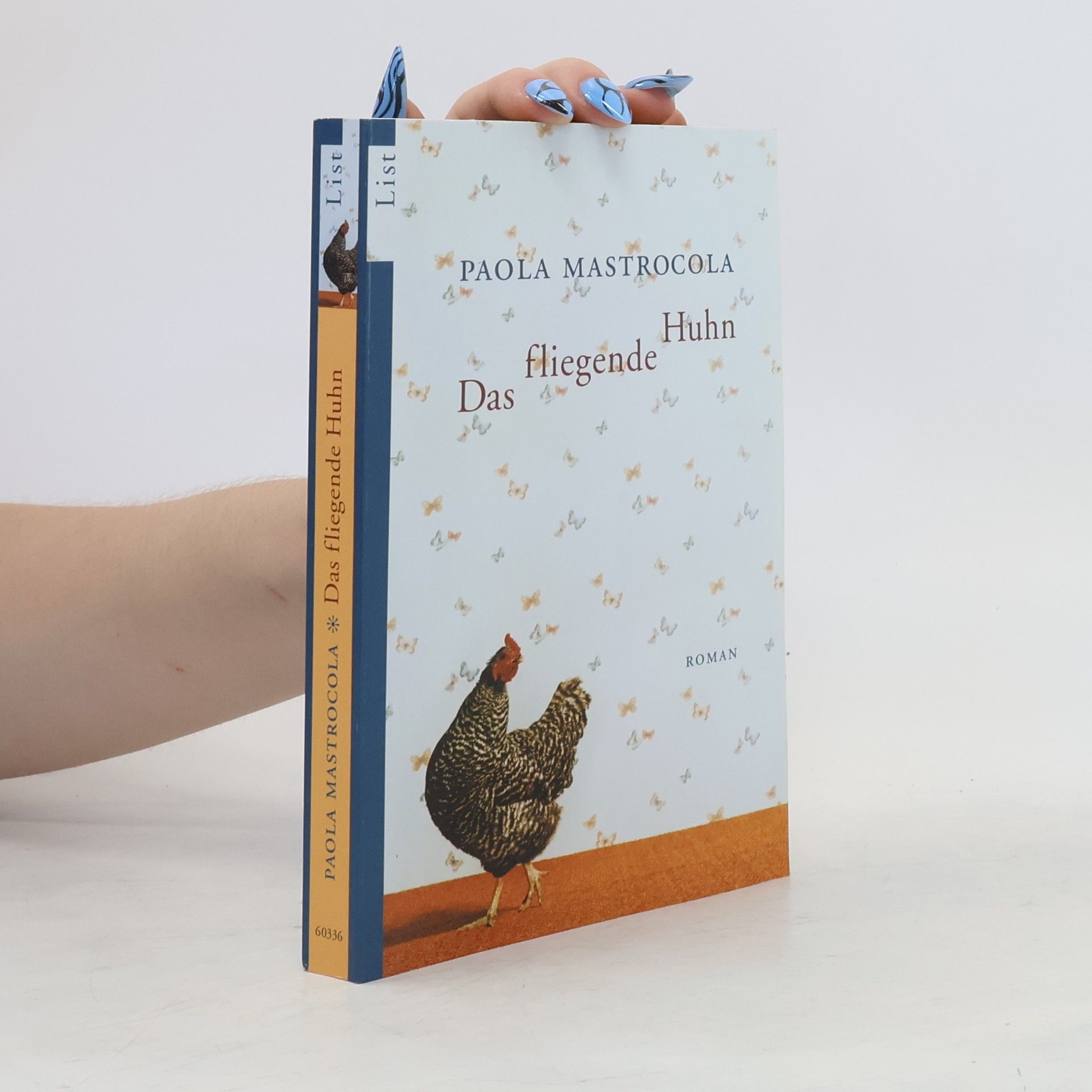Paola Mastrocola Das fliegende Huhn