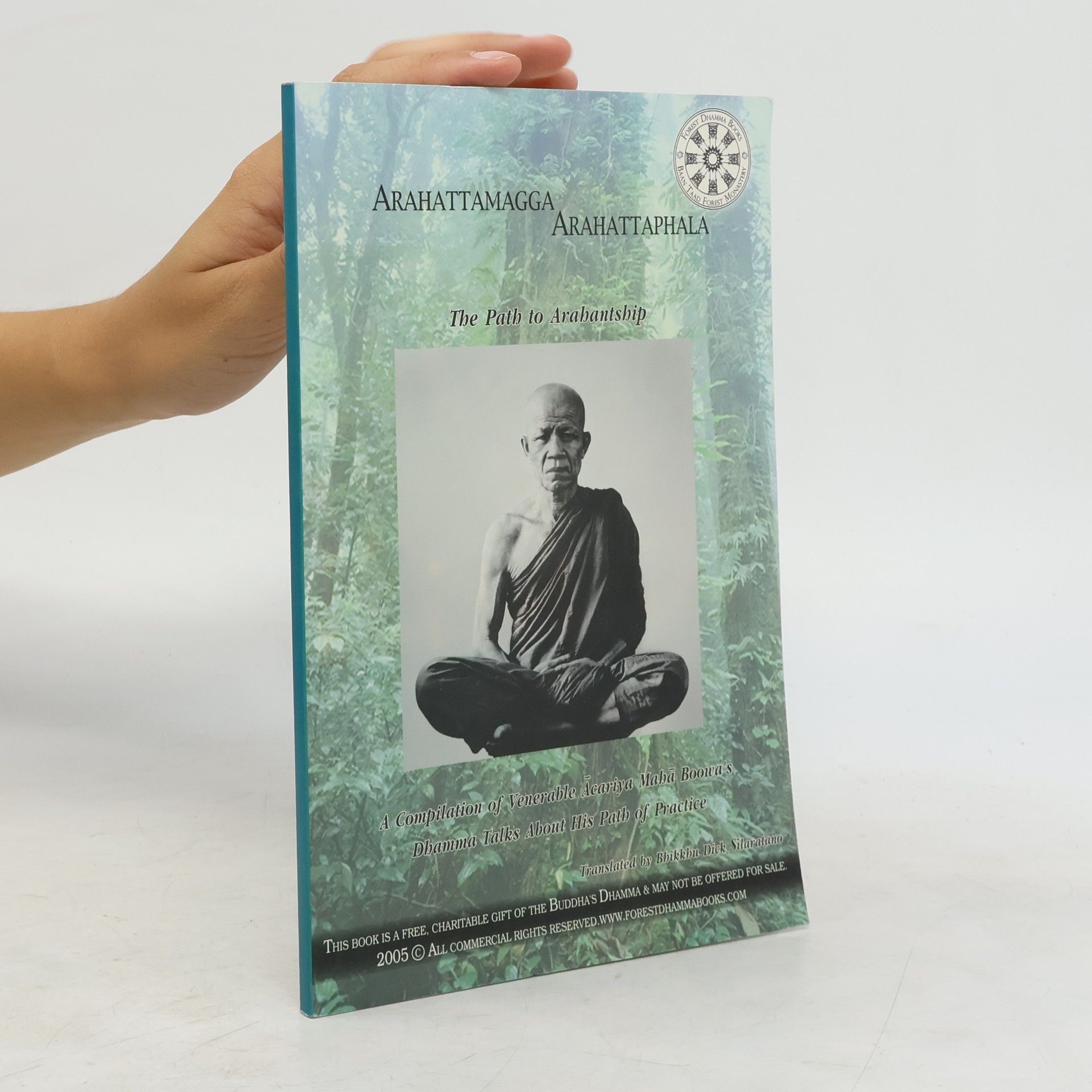 Arahattamagga Arahattaphala The Path to Arahantship