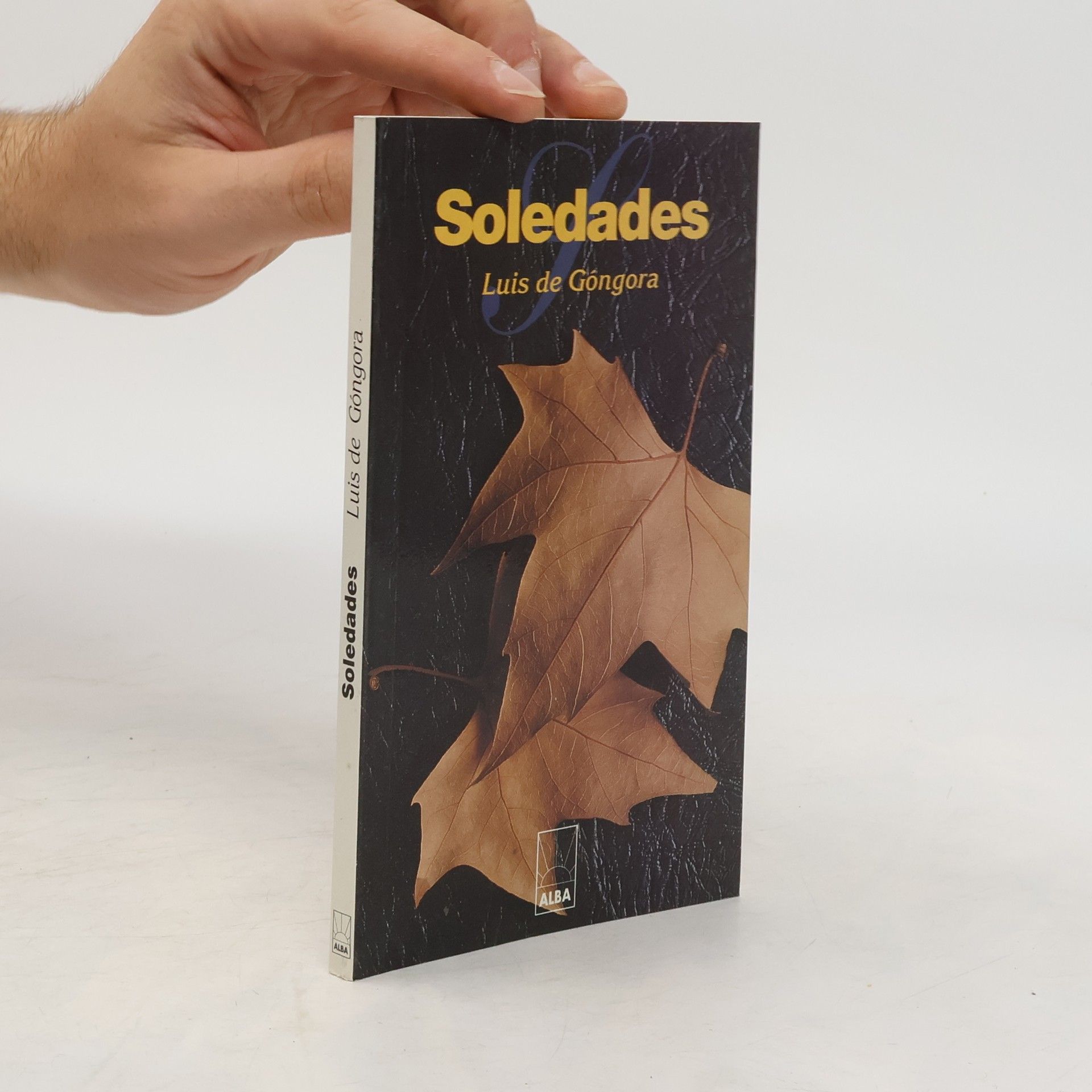 Luis de Góngora y. Argote Soledades