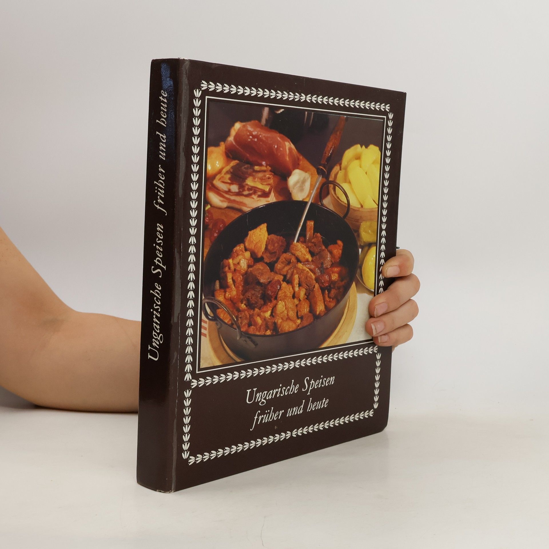 AA.VV. Ungarische Speisen früher und heute