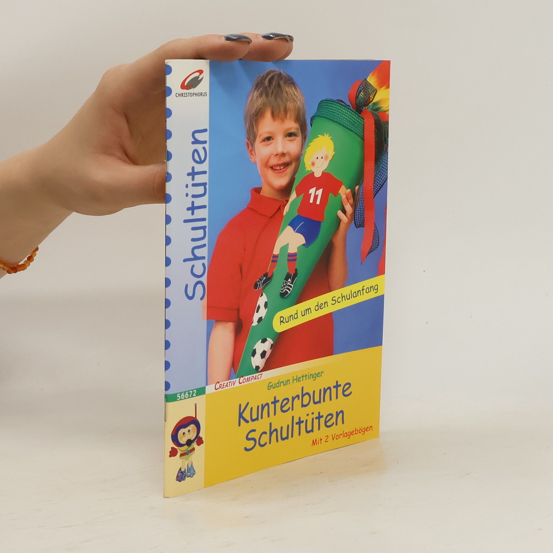 Gudrun Hettinger Kunterbunte Schultüten