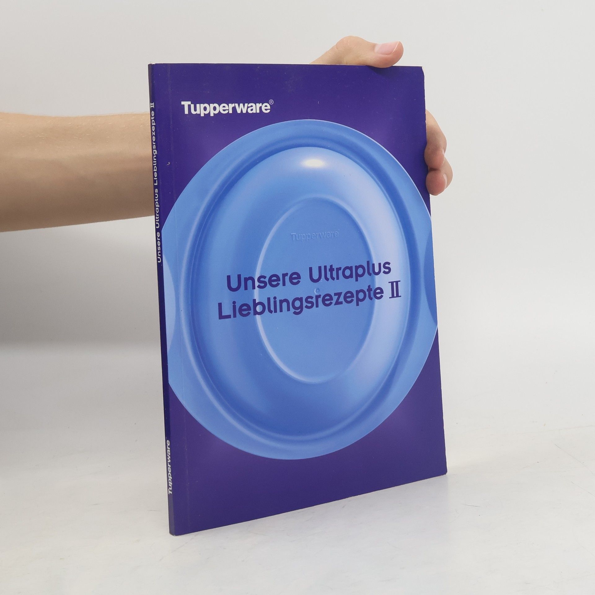 Autorenkollektiv Unsere Ultraplus Lieblingsrezepte II.