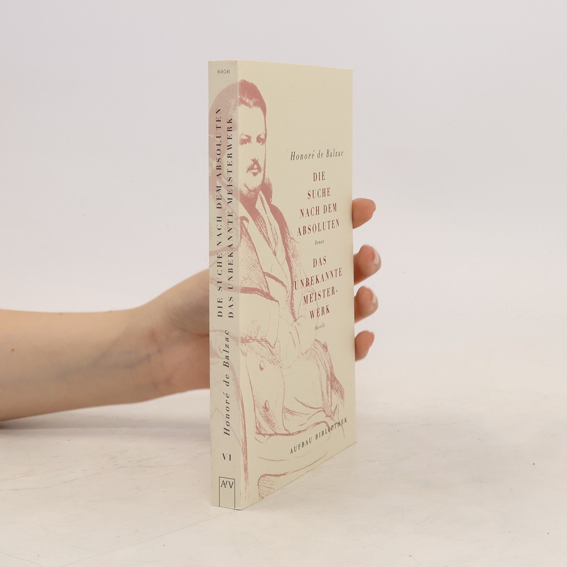 Honoré de Balzac Aufbau Bibliothek - 6: Die Suche nach dem Absoluten / Das unbekannte Meisterwerk