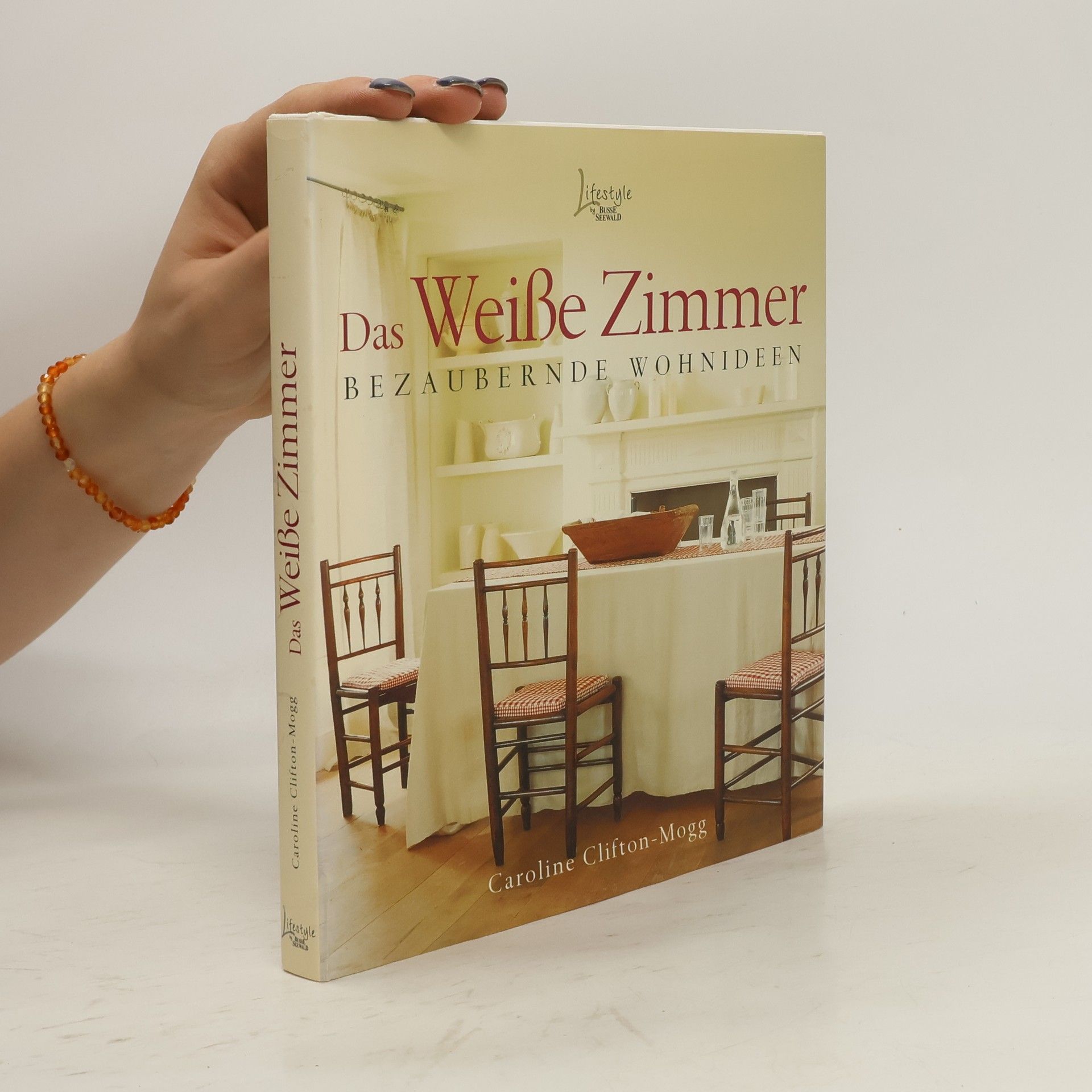 Caroline Clifton - Mogg Das weiße Zimmer