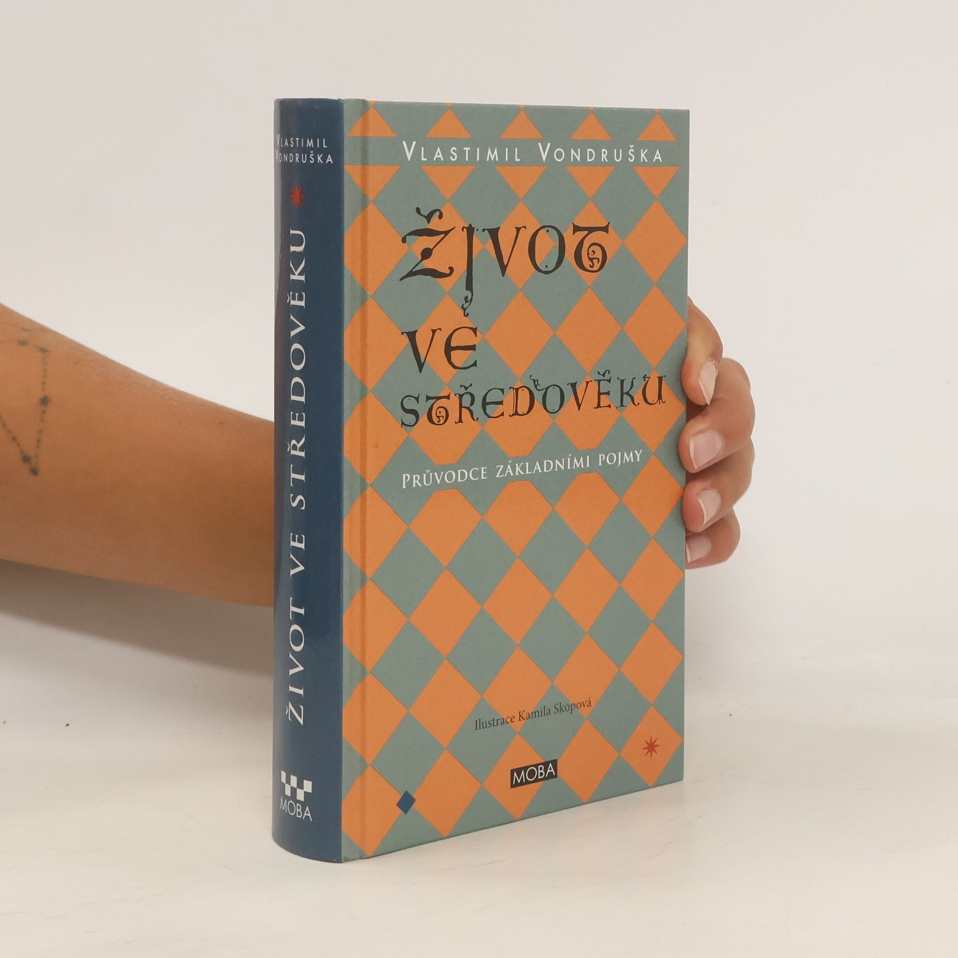 Vlastimil Vondruška Život ve středověku