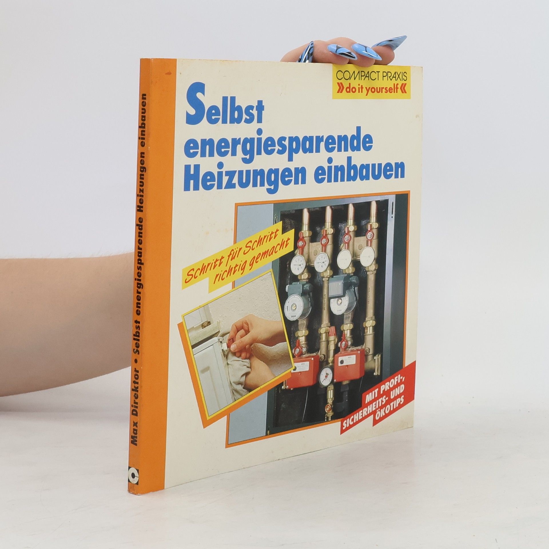 Max Direktor Selbst energiesparende Heizungen einbauen