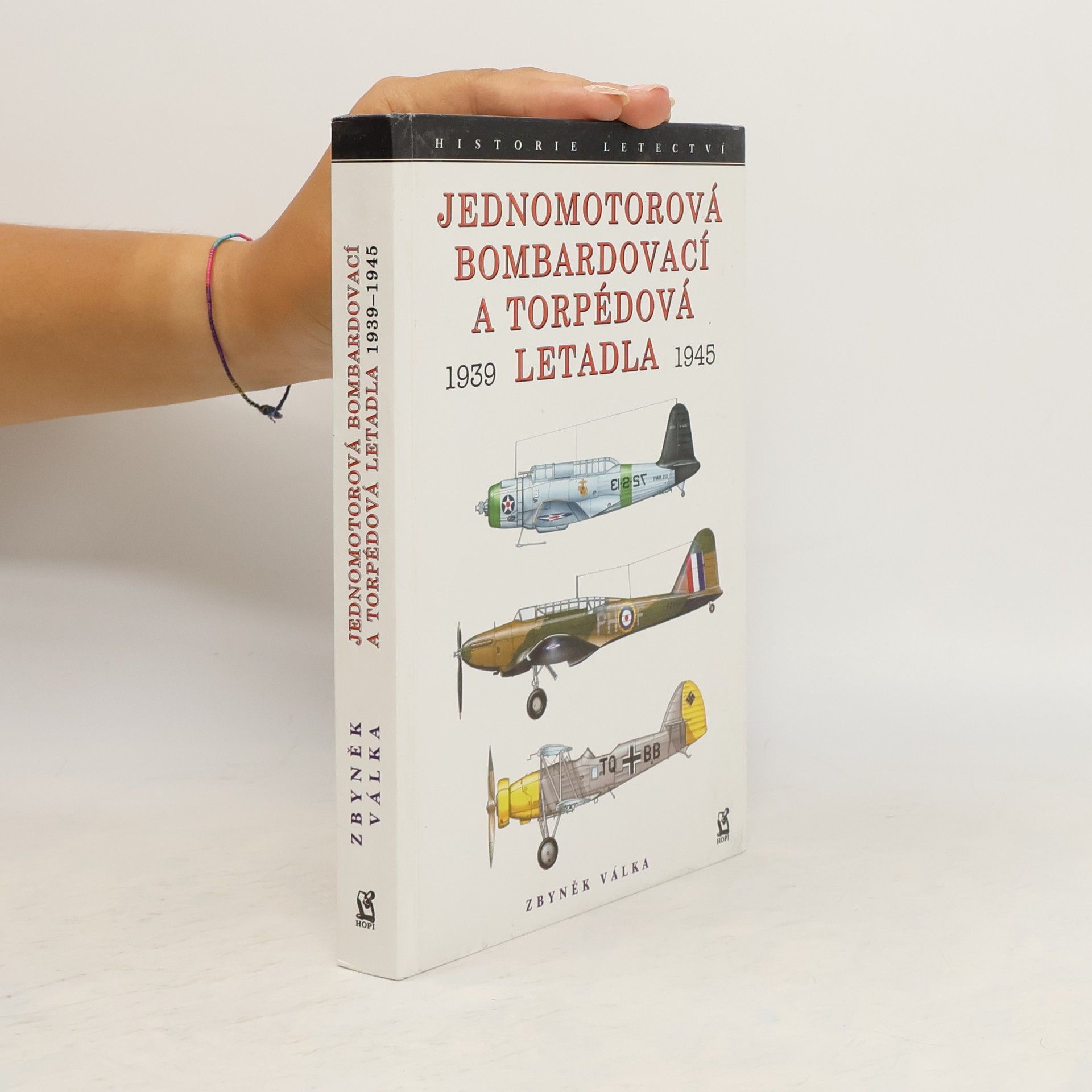 Zbyněk Válka Jednomotorová bombardovací a torpédová letadla 1939 - 1945
