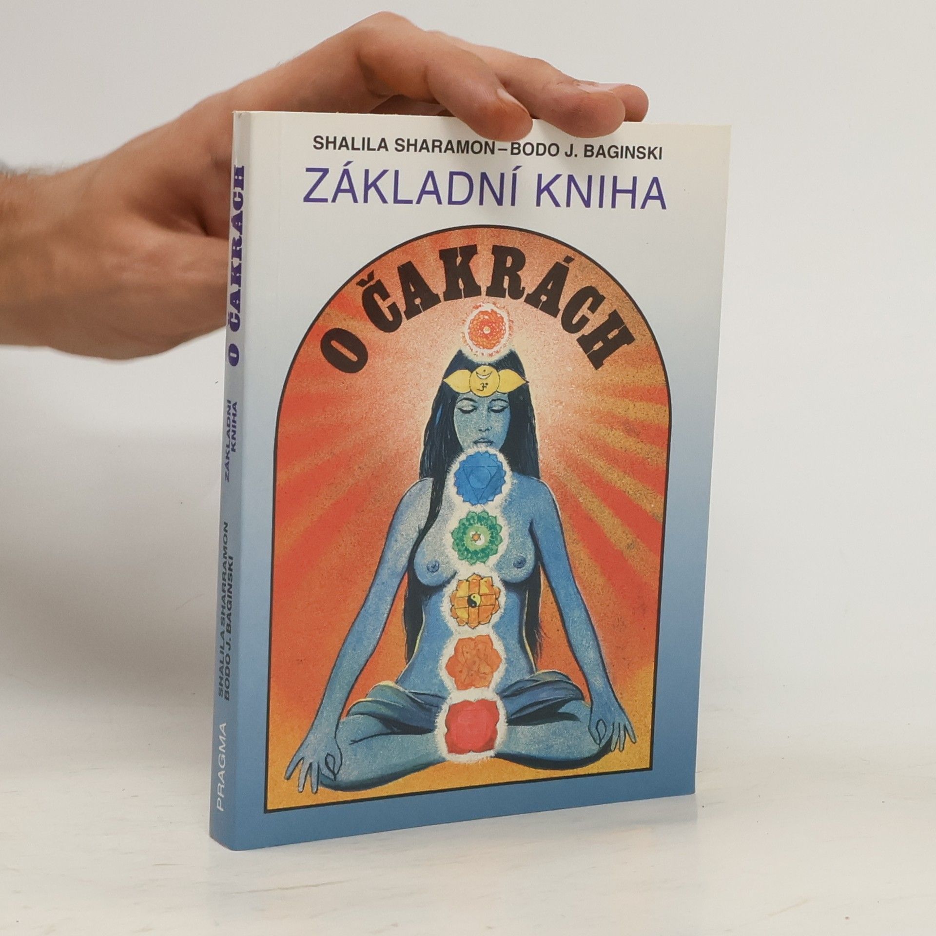 Shalila Sharamon Základní kniha o čakrách