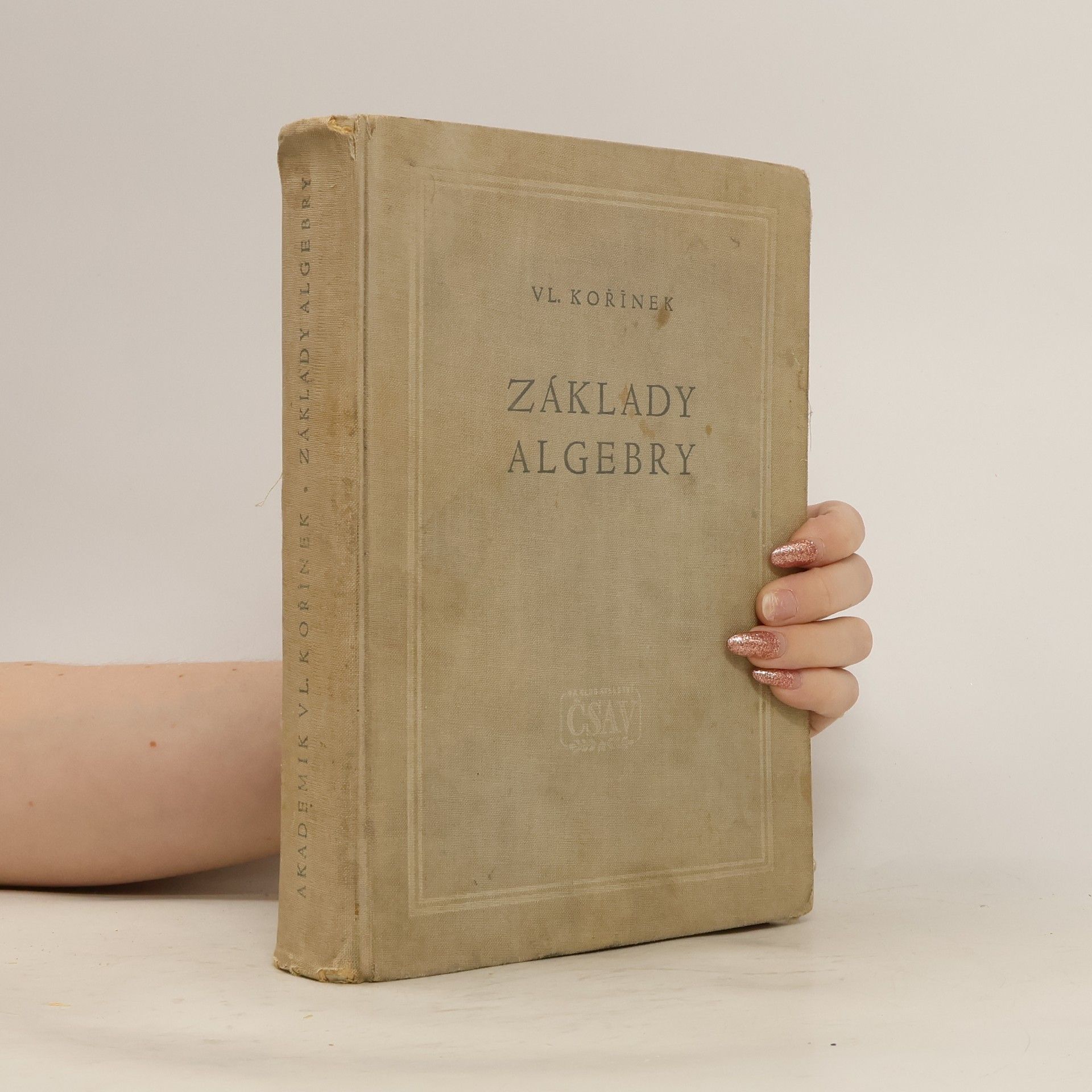 Vladimír Kořínek Základy algebry