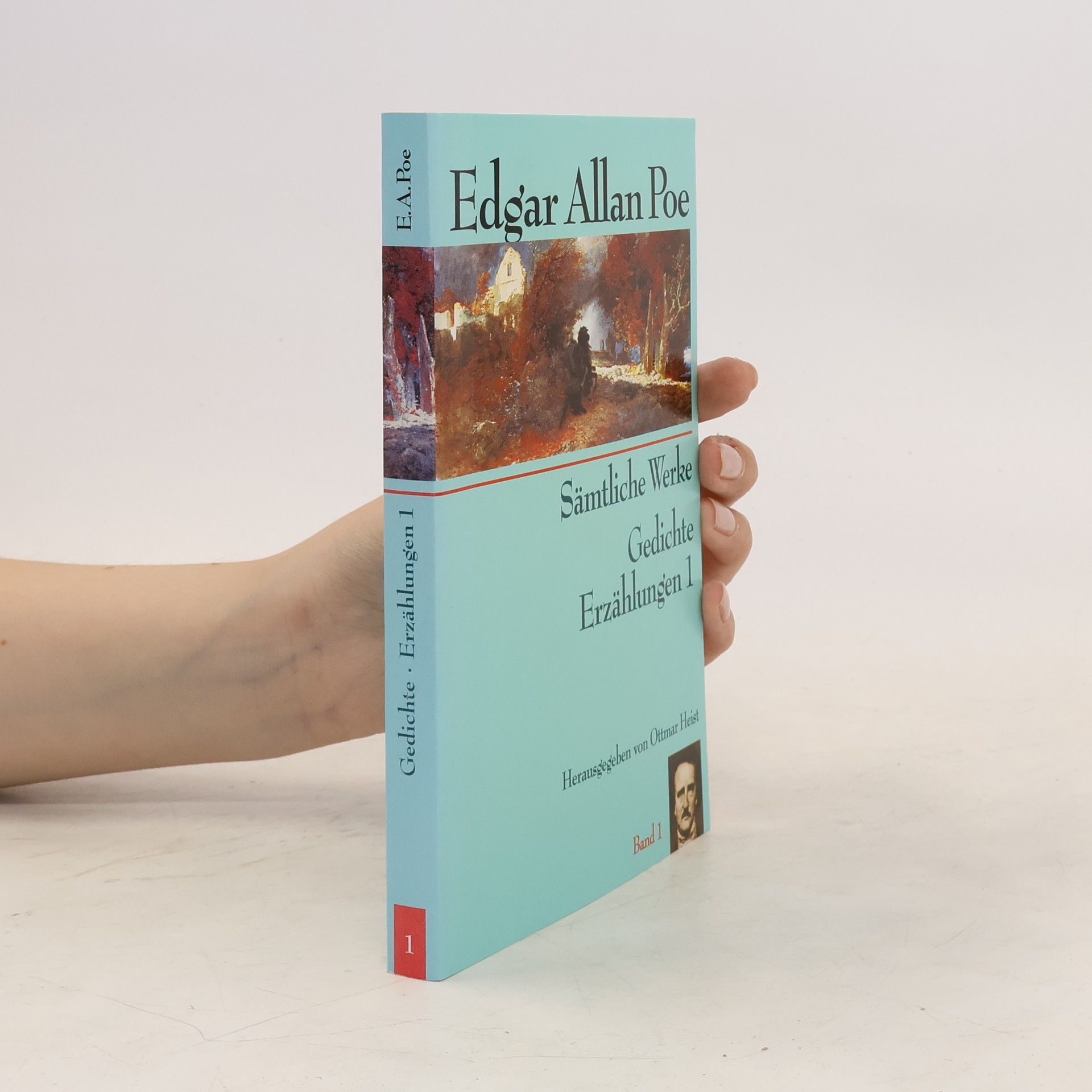 Edgar Allan Poe Sämtliche Werke. Gedichte Erzählungen 1
