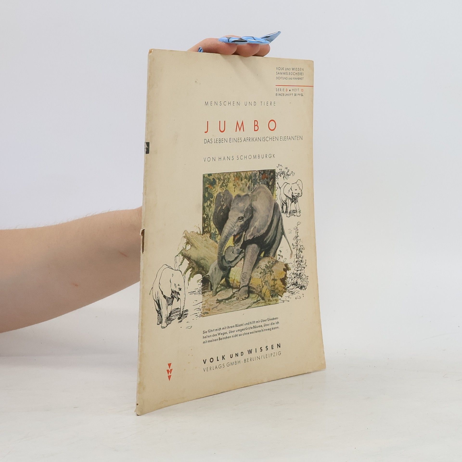 Hans Schomburgk Menschen und Tiere. Jumbo