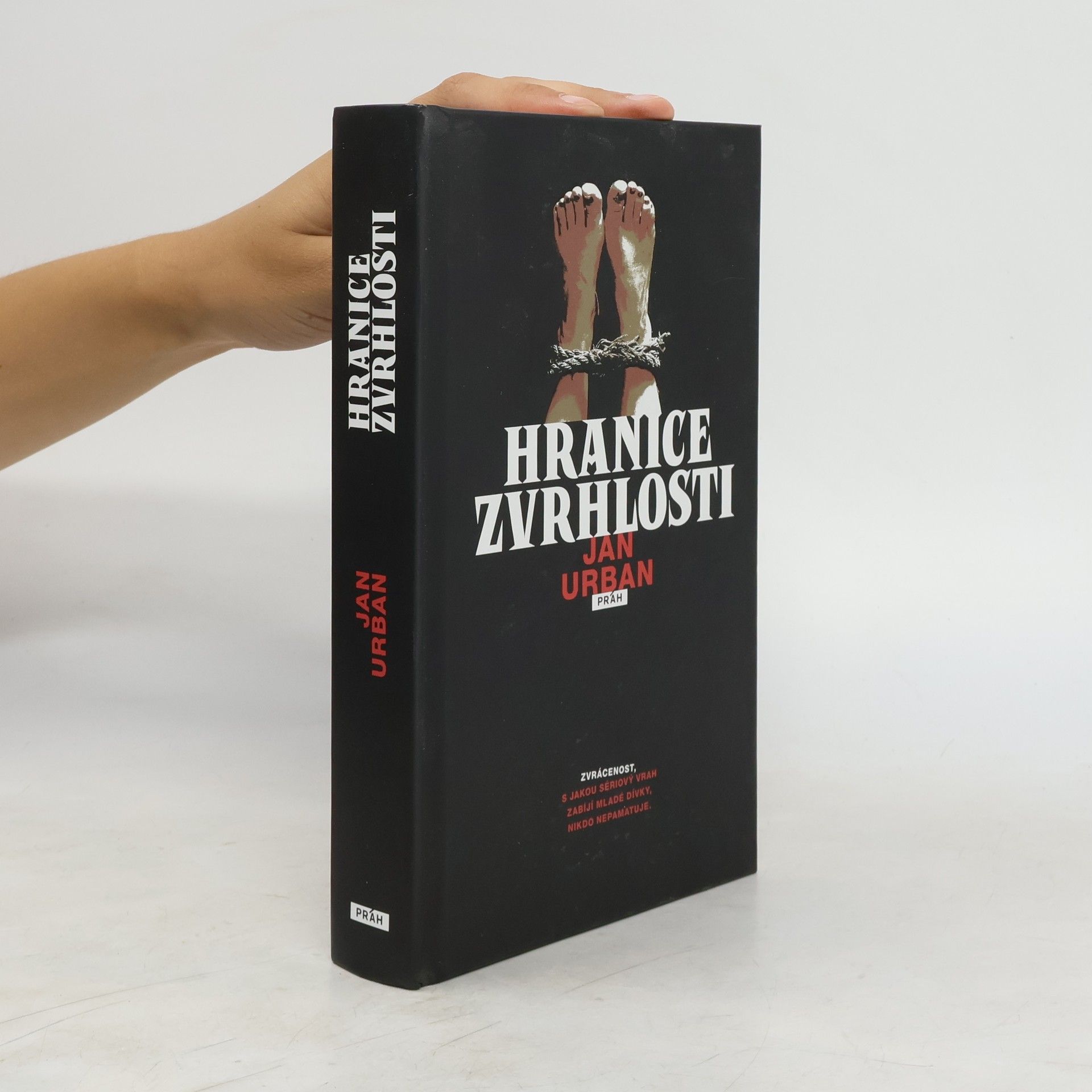 Jan Urban Hranice zvrhlosti