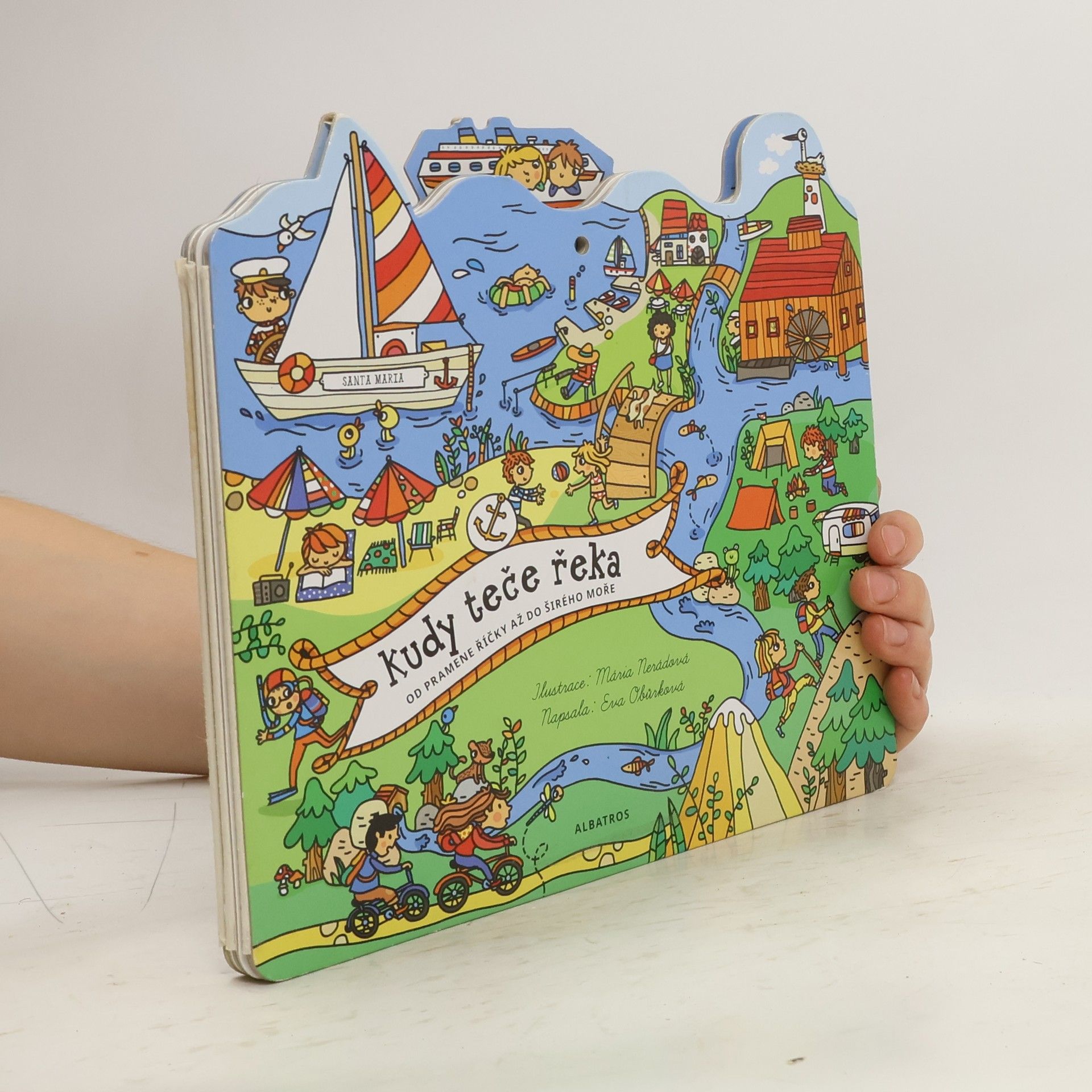 Mária Nerádová Kudy teče řeka : od pramene říčky až do širého moře