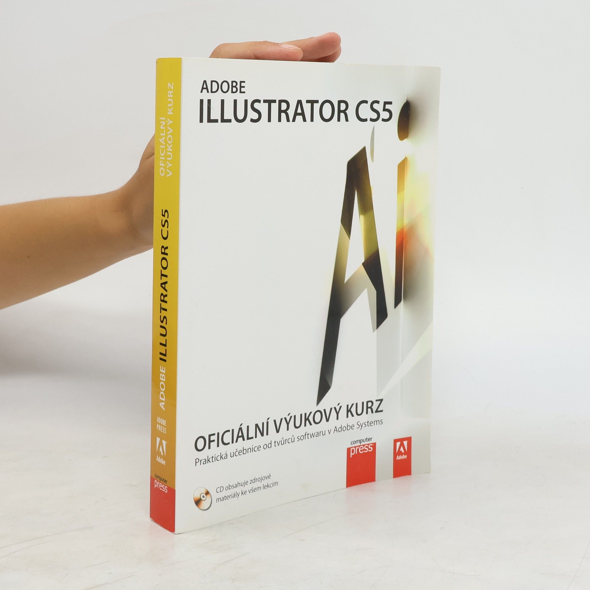 Autorenkollektiv Adobe Illustrator CS5. Oficiální výukový kurz