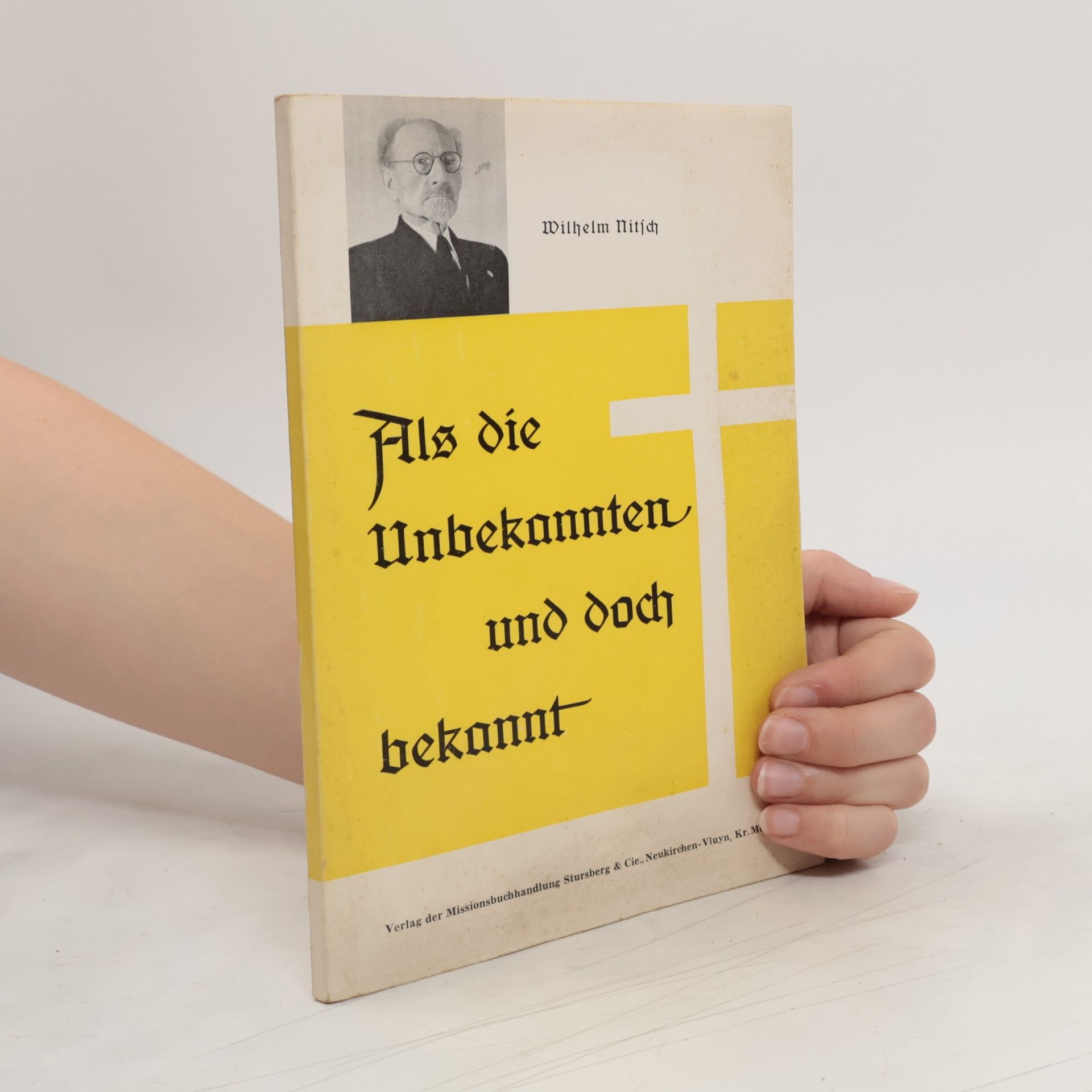 Wilhelm Nitsch Als die Unbekannten und doch bekannt