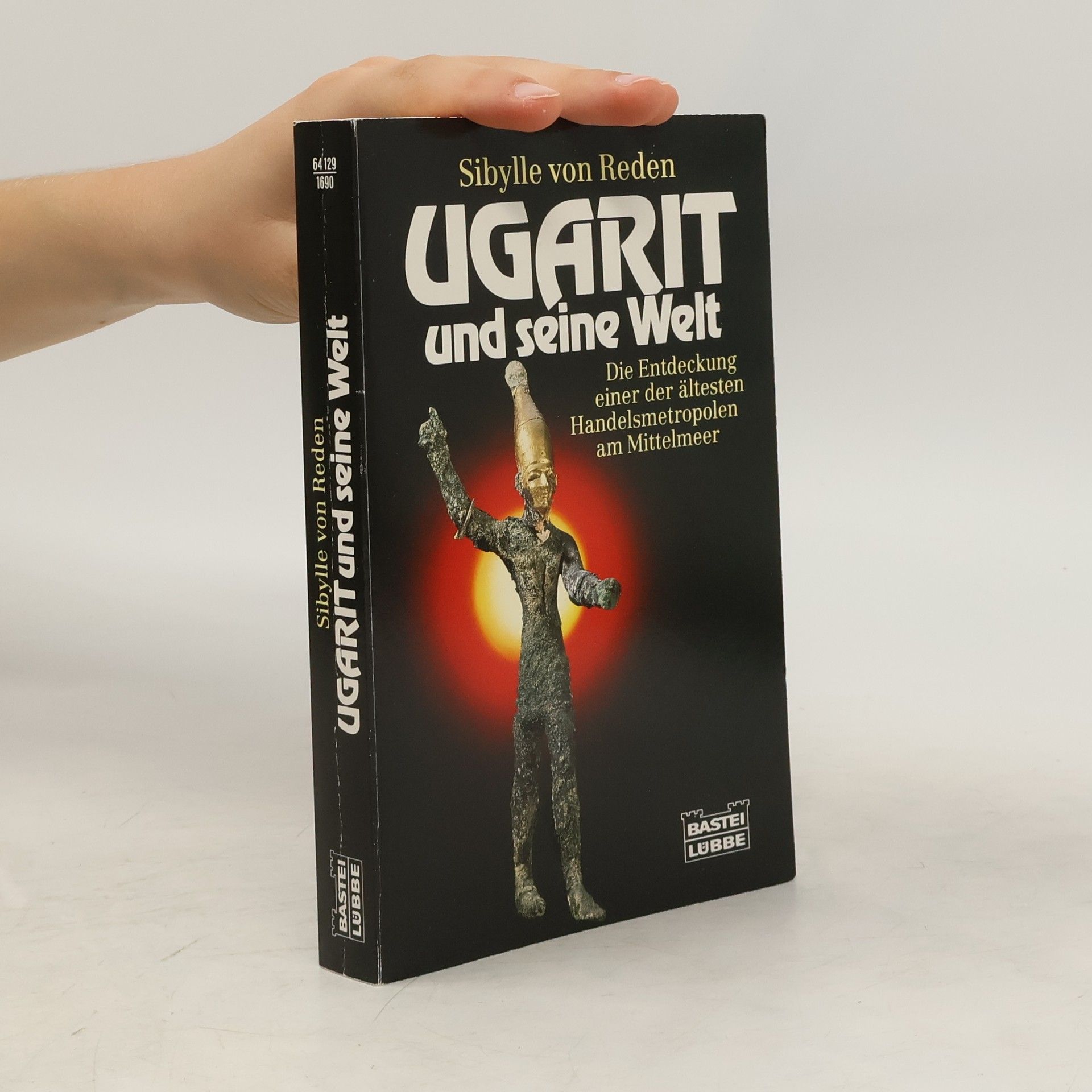 Sibylle von Reden Ugarit und seine Welt