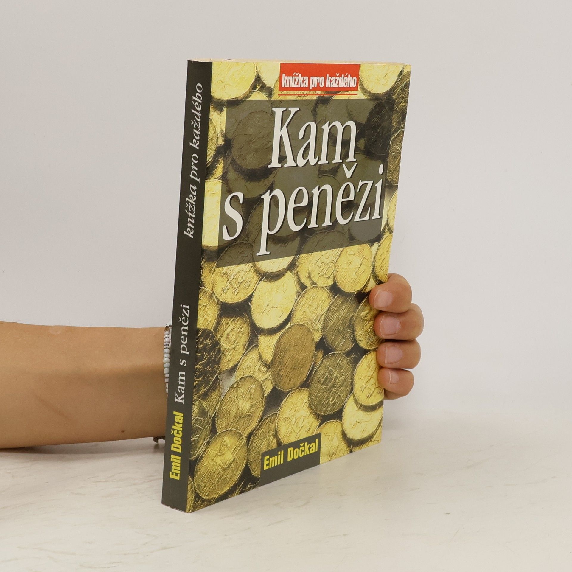 Emil Dočkal Kam s penězi