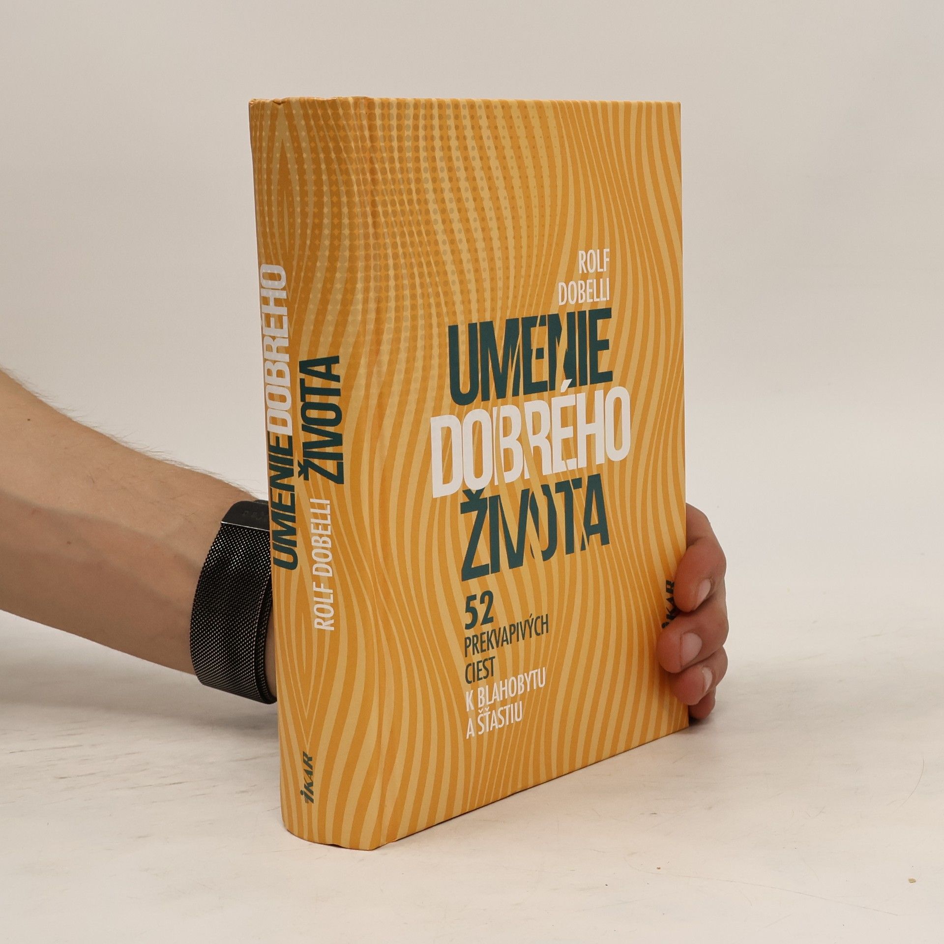 Rolf Dobelli Umenie dobrého života