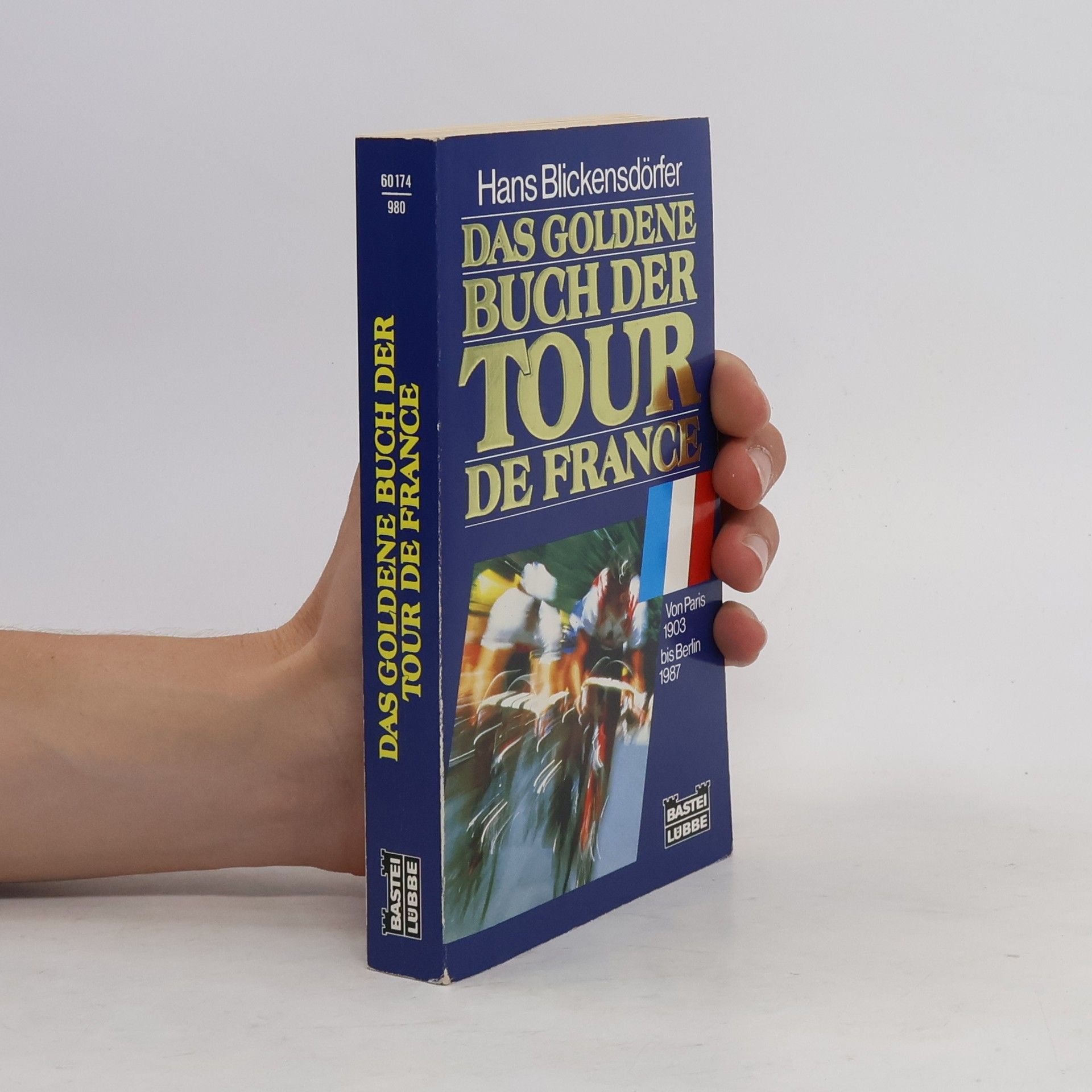 Hans Blickensdörfer Das goldene Buch der Tour de France
