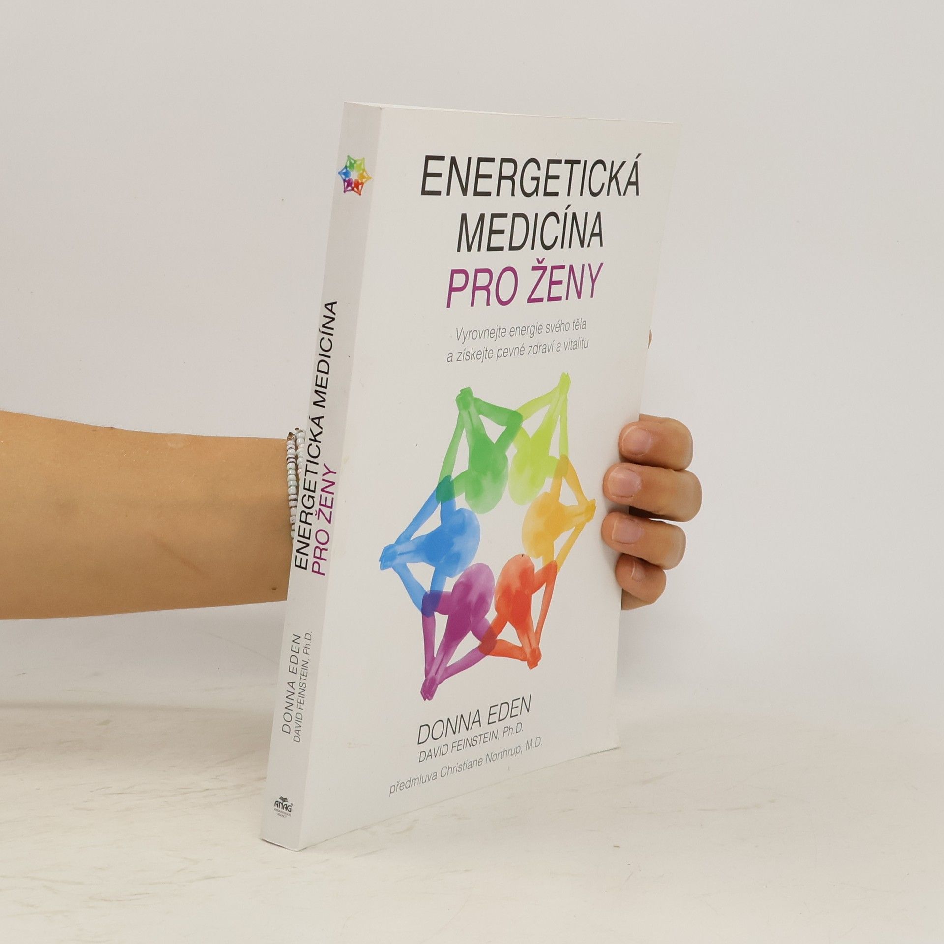 Donna Eden Energetická medicína pro ženy : vyrovnejte energie svého těla a získejte pevné zdraví a vitalitu
