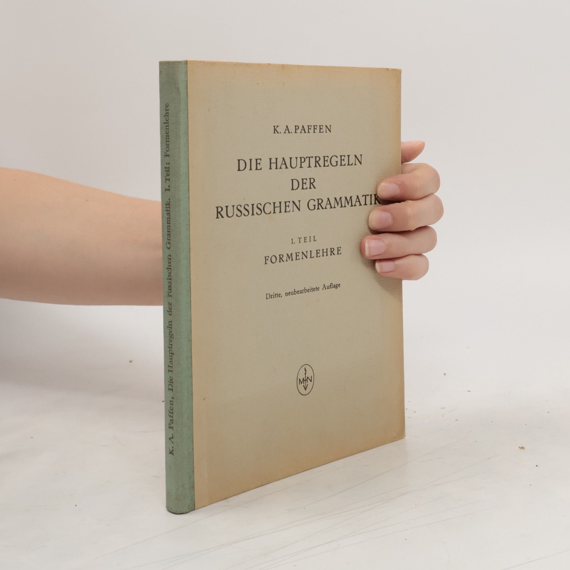 K. A. Paffen Die Hauptregeln der russischen Grammatik 1. Formenlehre