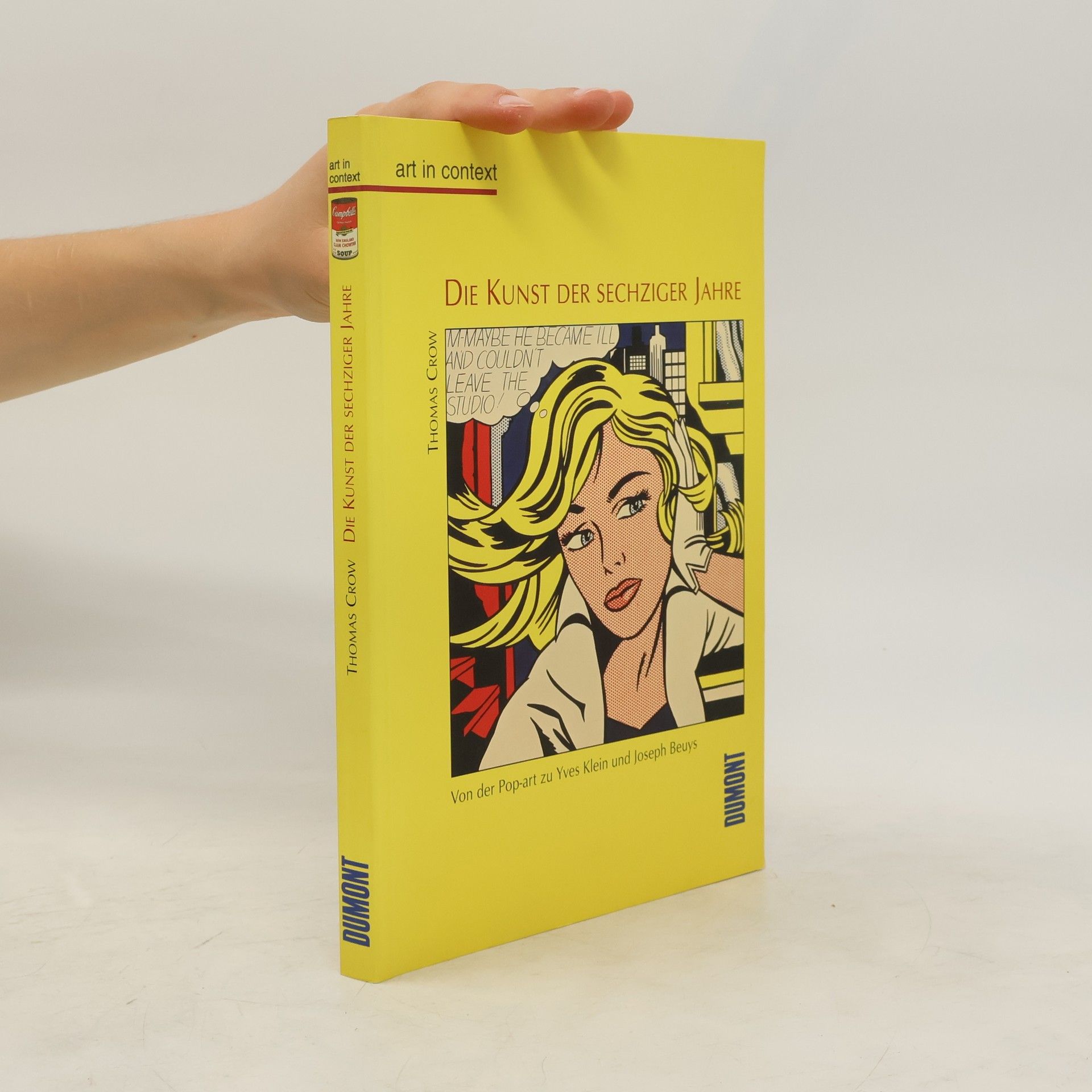Thomas E. Crow Die Kunst der sechziger Jahre