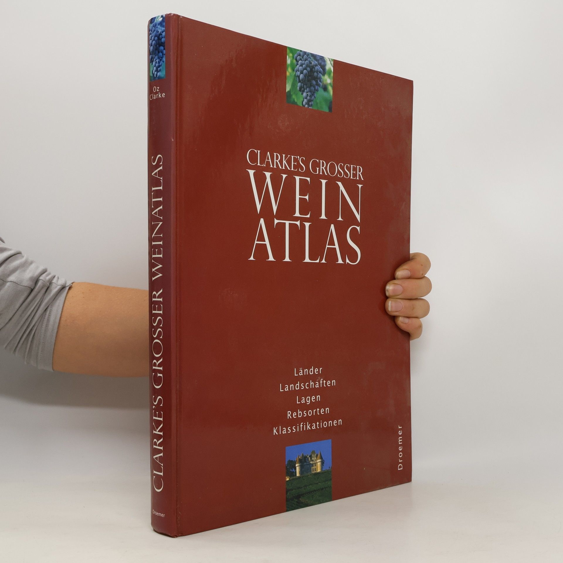Oz Clarke Knaurs grosser Weinatlas
